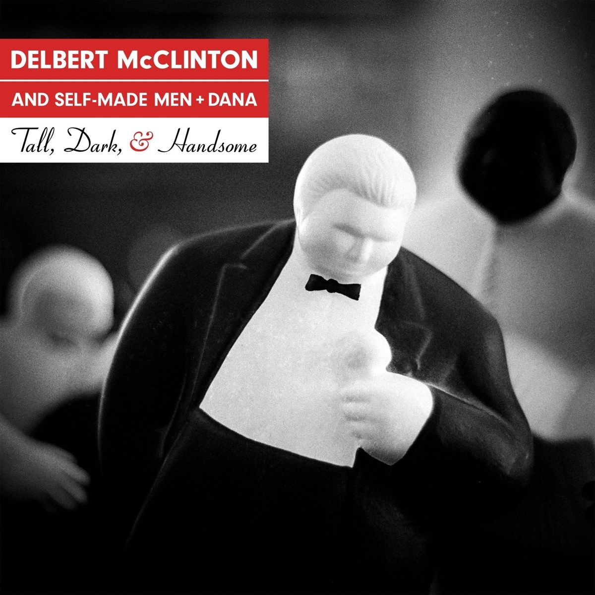 Afbeelding van Delbert McClinton & Self-Made Men + Dana Robbins - Tall, Dark, & Handsome