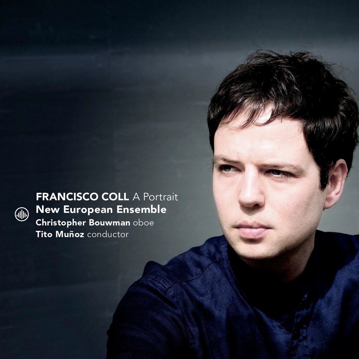 Afbeelding van Christopher Bouwman, New European Ensemble & Tito Muñoz - Francisco Coll: A Portrait