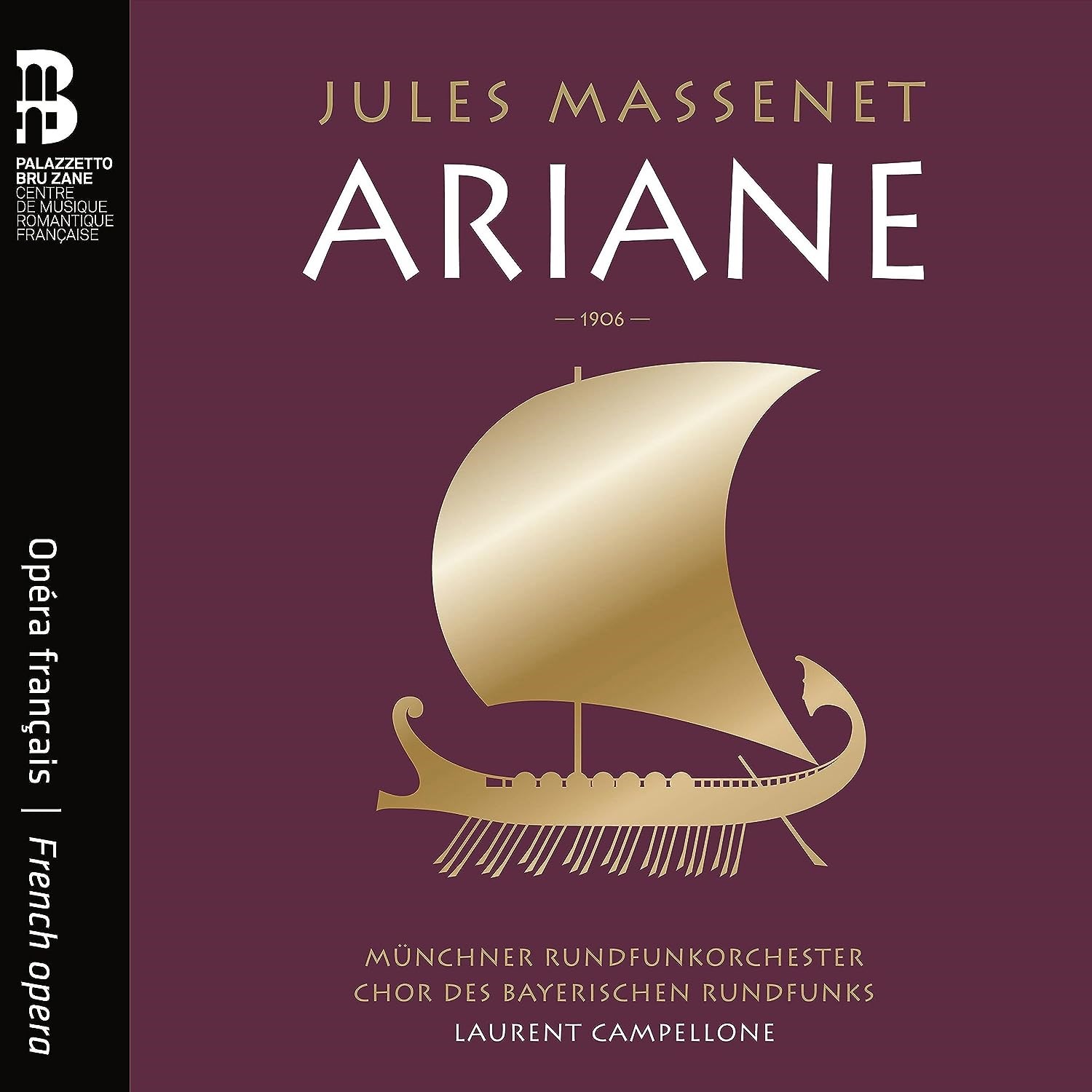 Afbeelding van Münchner Rundfunkorchester, Chor Des Bayerischen, Laurent Campellone - Massenet: Ariane