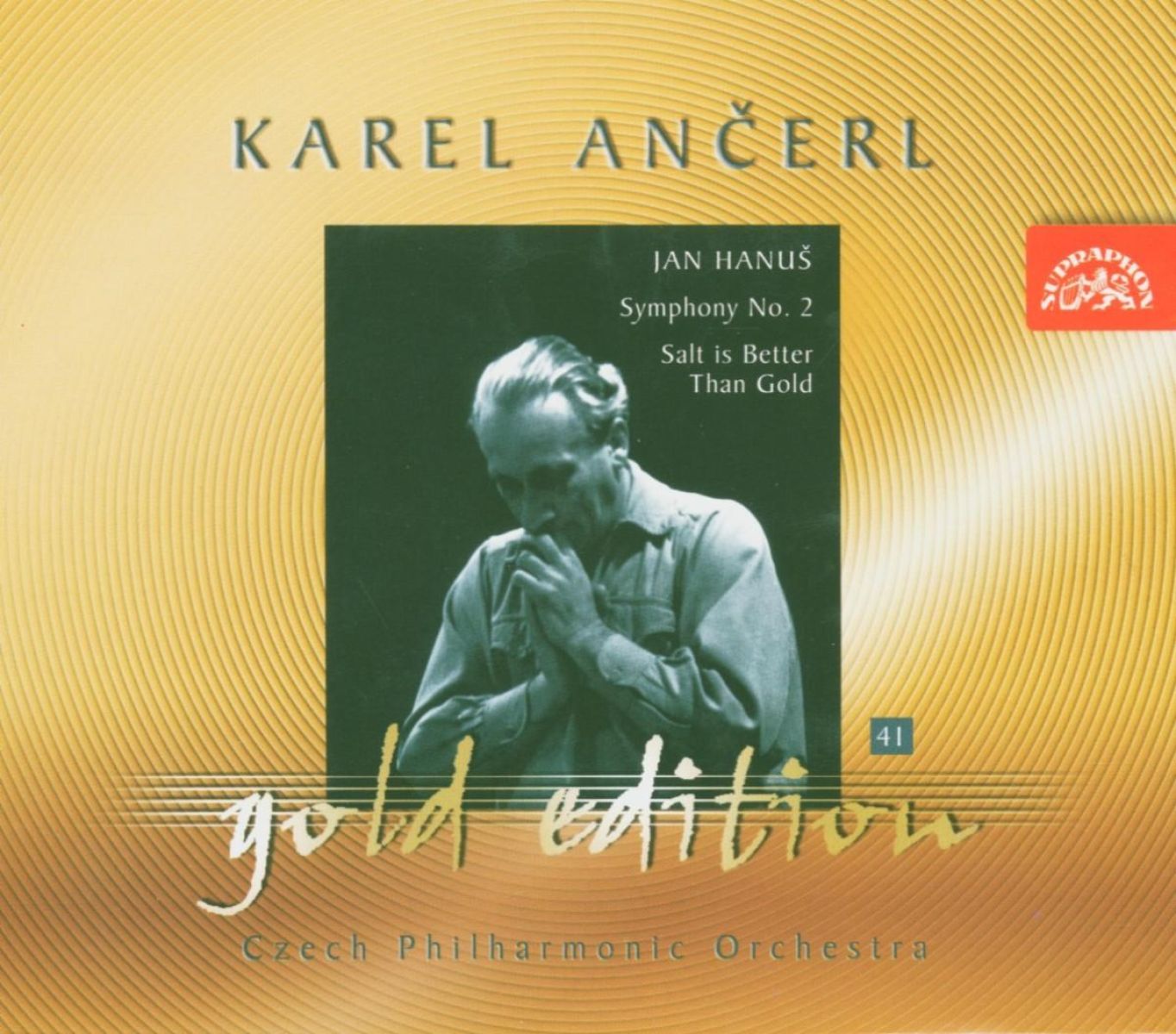 Afbeelding van Czech Philharmonic Orchestra, Karel Ančerl - Ancerl Gold Edition 41. Hanuš: Salt Is Better Than Gold, Symphony No.2