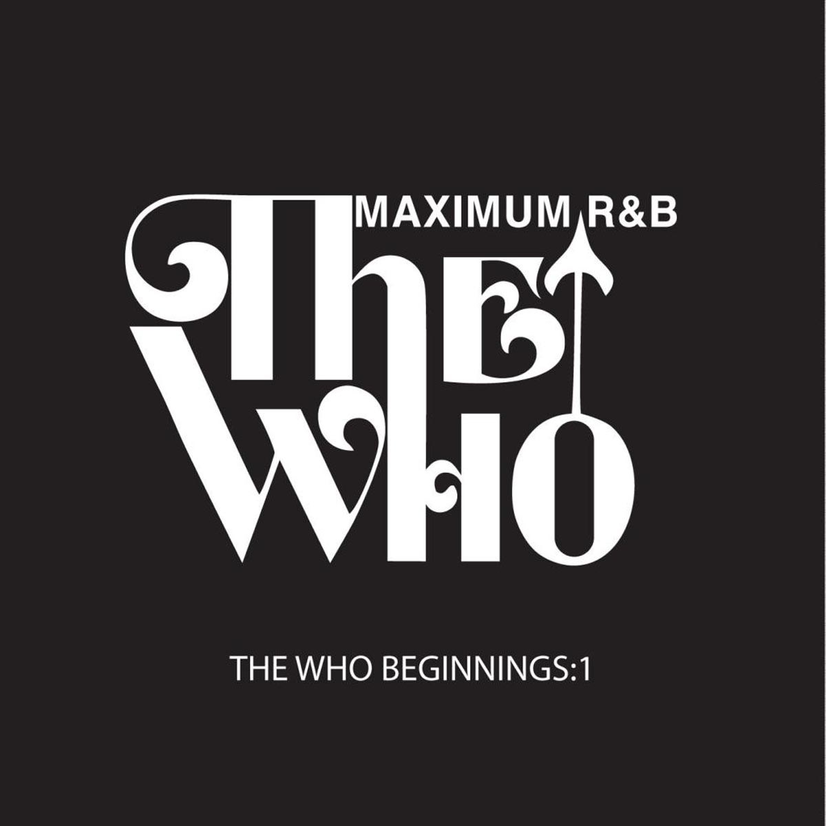Various Artists - The Who Beginnings: Maximum R&B