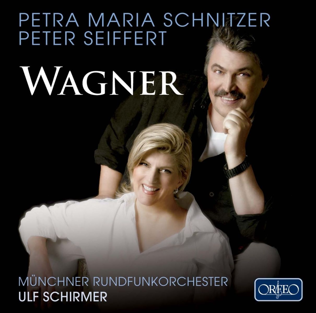 Petra Maria Schnitzer, Peter Seiffert, Münchner Rundfunkorchester, Ulf Schirmer - Wagner Arias