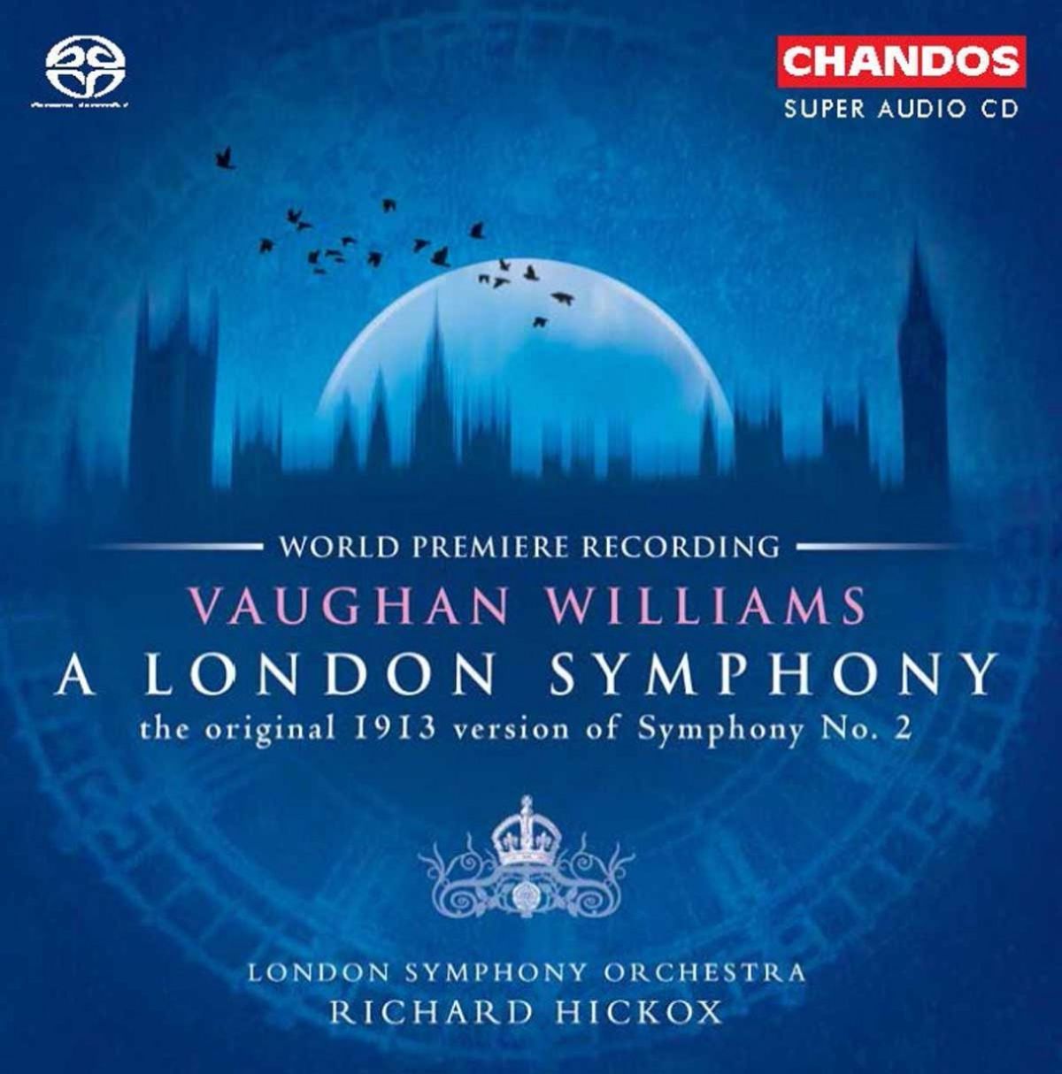 Afbeelding van London Symphony Orchestra, Richard Hickox - Vaughan Williams: A London Symphony (Original 1913 version)