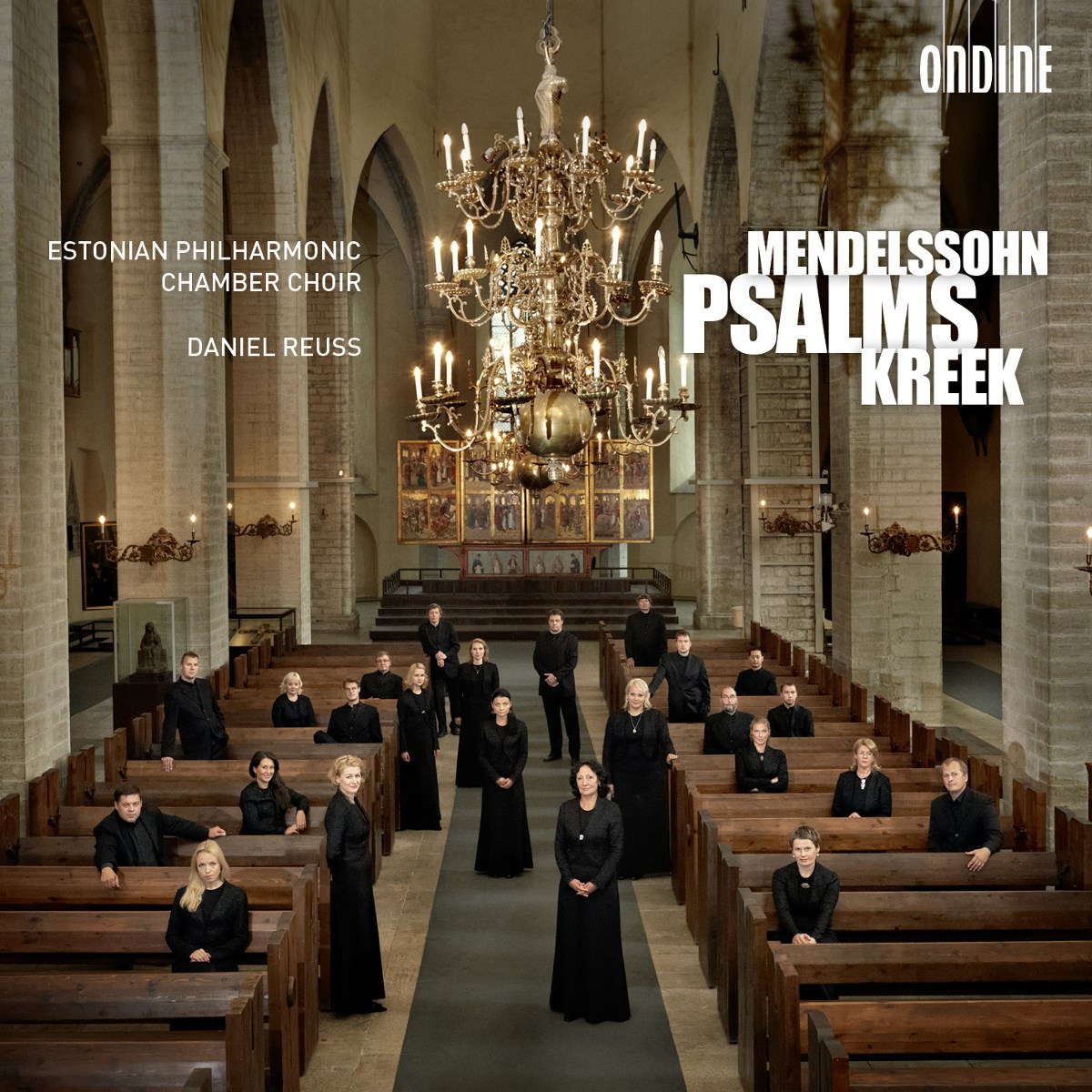 Estonian Philharmonic Chamber Choir, Daniel Reuss - Mendelssohn|Kreek: Psalms
