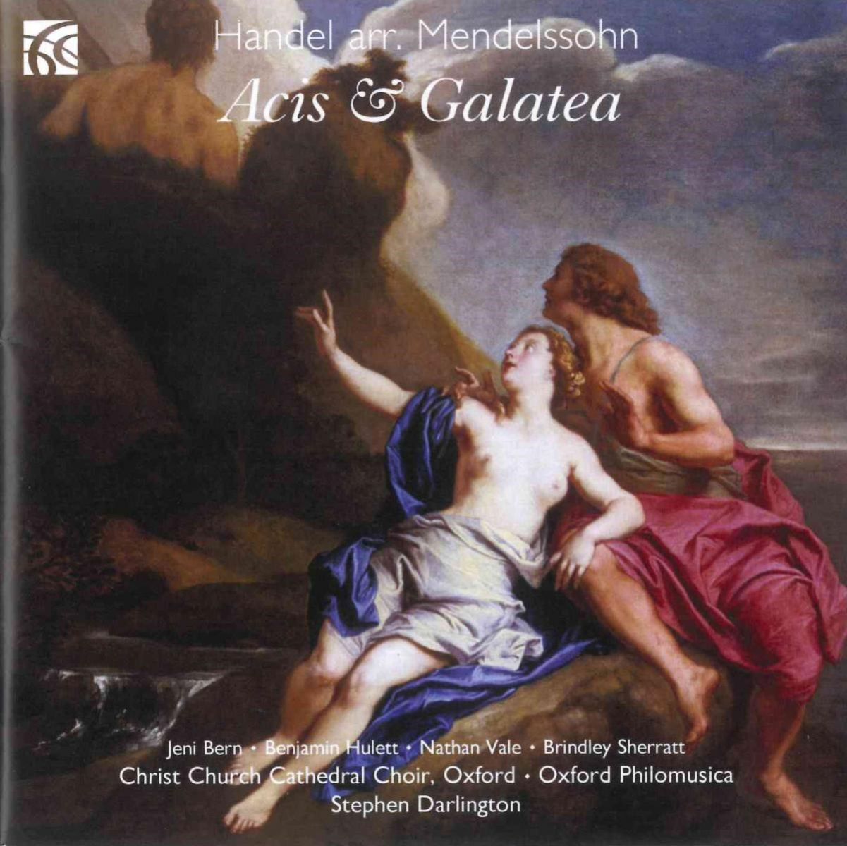 Afbeelding van Christ Church Cathedral Choir Oxford, Oxford Philomusica, Stephen Darlington - Handel: Acis & Galatea (Arranged Mandelssohn)