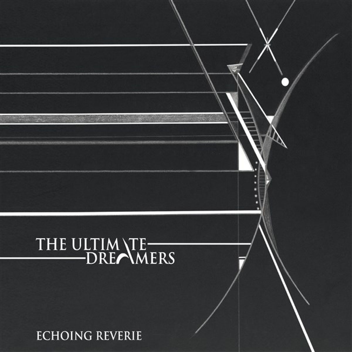 The Ultimate Dreamers - Echoing Reverie