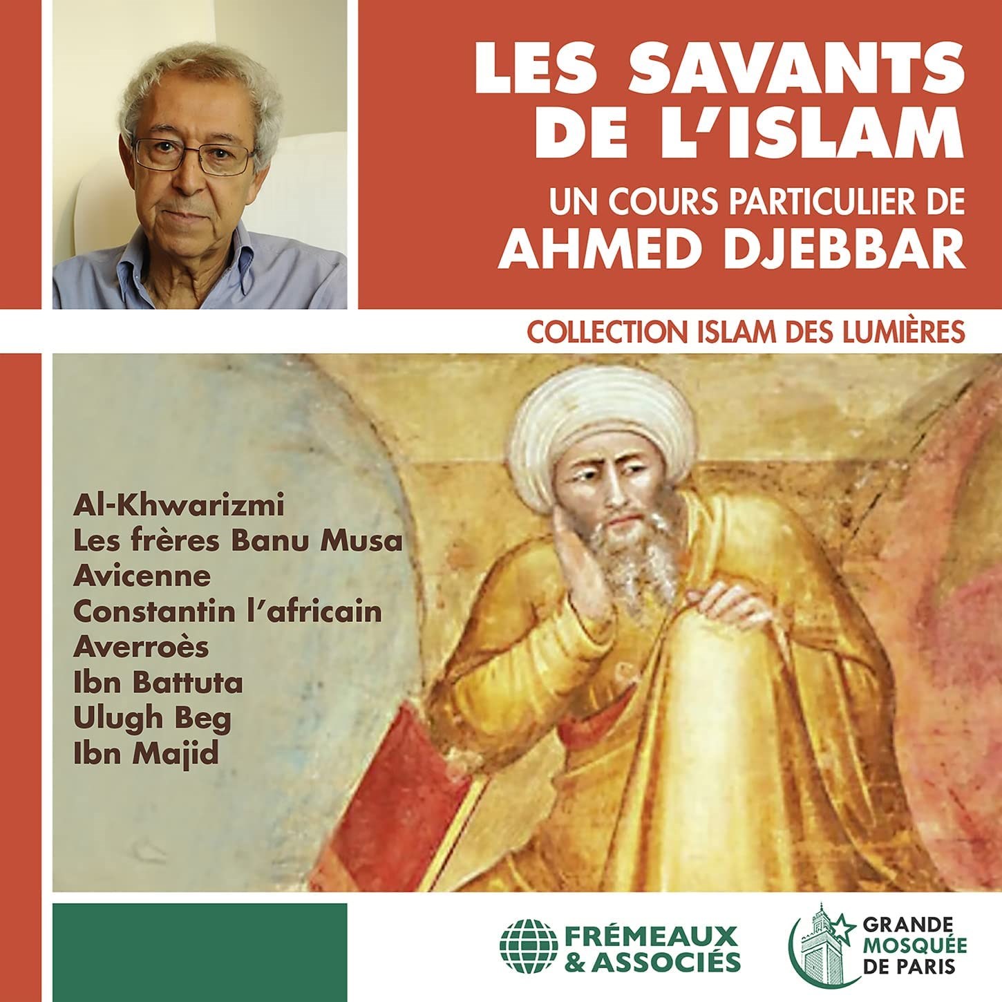 Afbeelding van Ahmed Djebbar - Les Savants De L'Islam