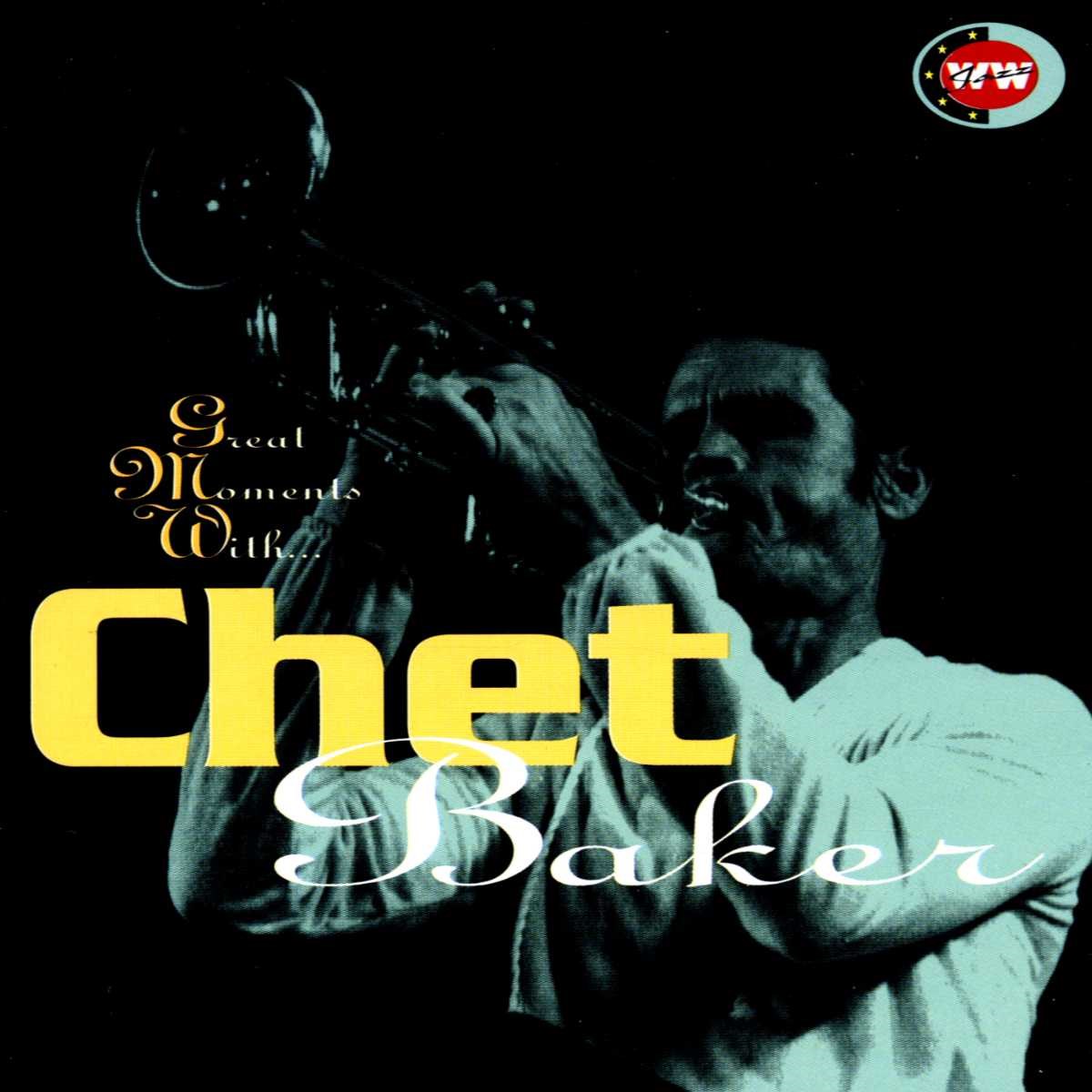Chet Baker - Great Moments With Chet Baker