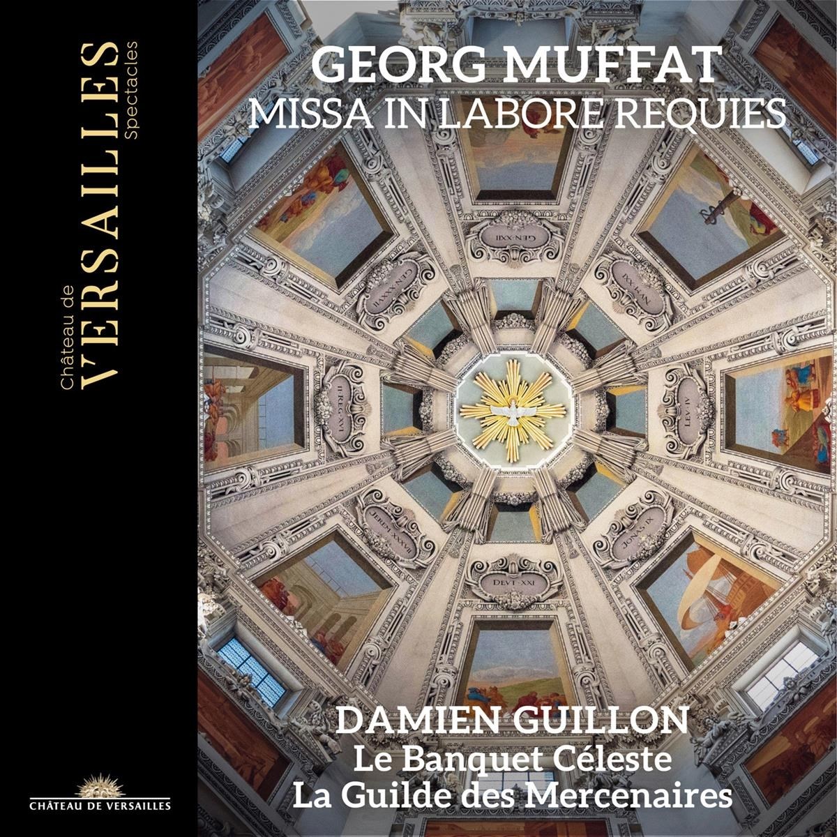 Afbeelding van Damien Guillon, Le Banquet Céleste, La Guilde Des Mercenaires - Muffat: Missa In Labore Requies