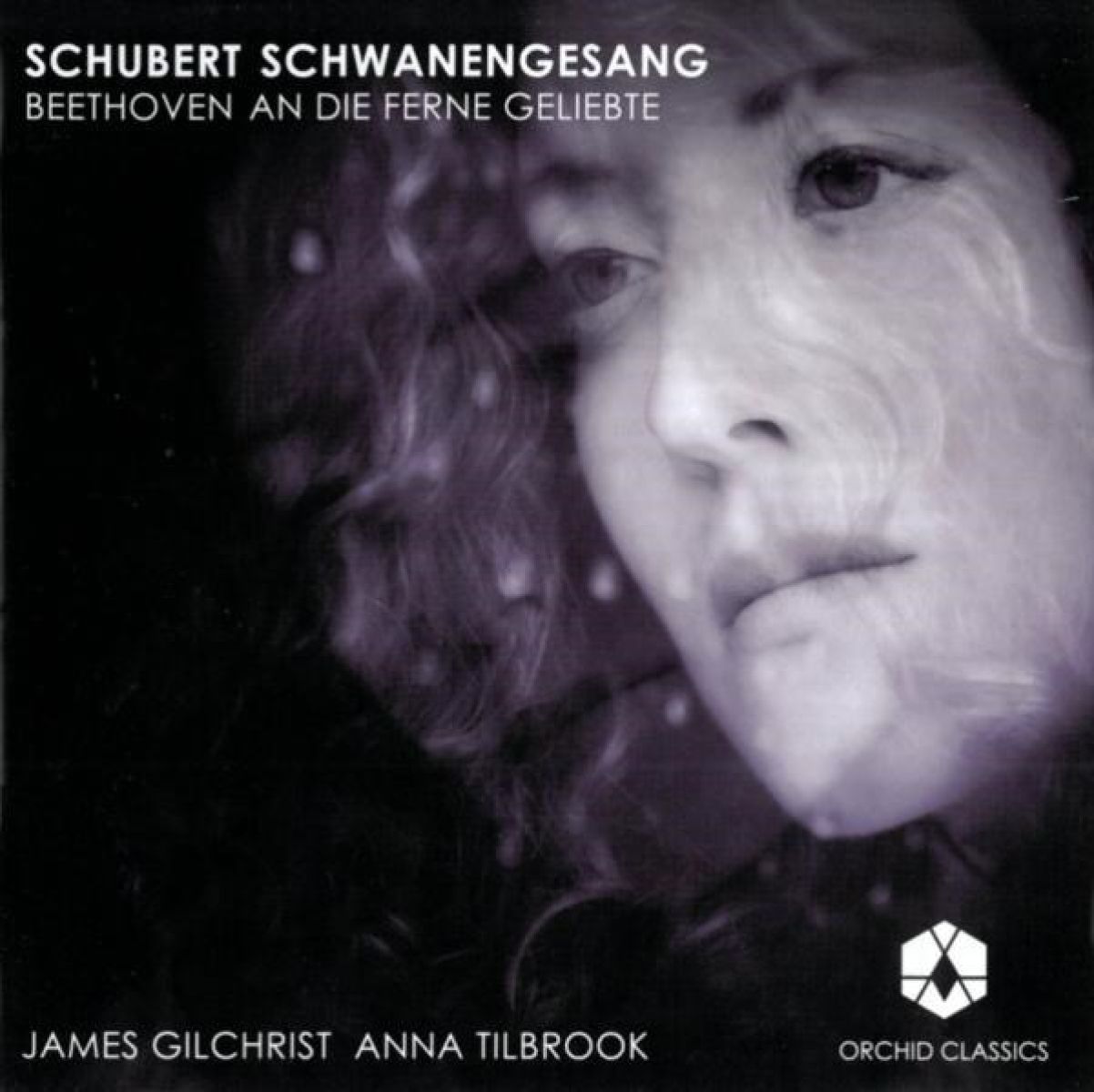 Afbeelding van James Gilchrist & Anna Tilbrook - Schubert: Schwanengesang/Beethoven: An Die Ferne Geliebt