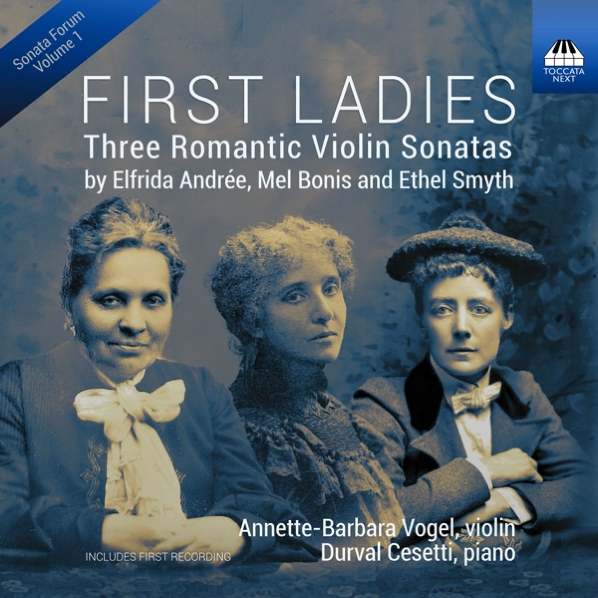 Afbeelding van Annette-Barbara Vogel & Durval Cesetti - First Ladies, Three Romantic Violin Sonatas