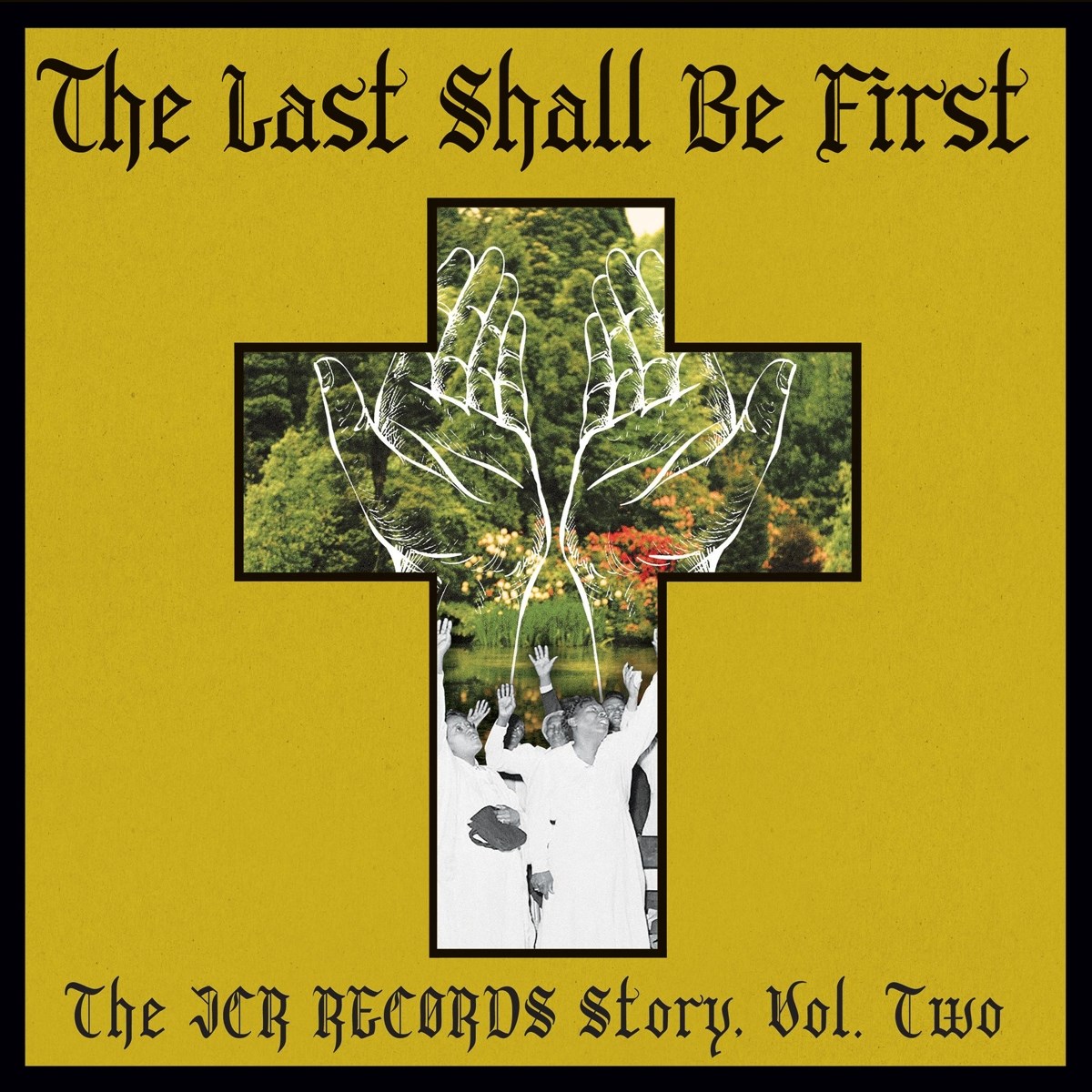 Various Artists - The Last Shall Be First: The JCR Records Story, Vol. Two