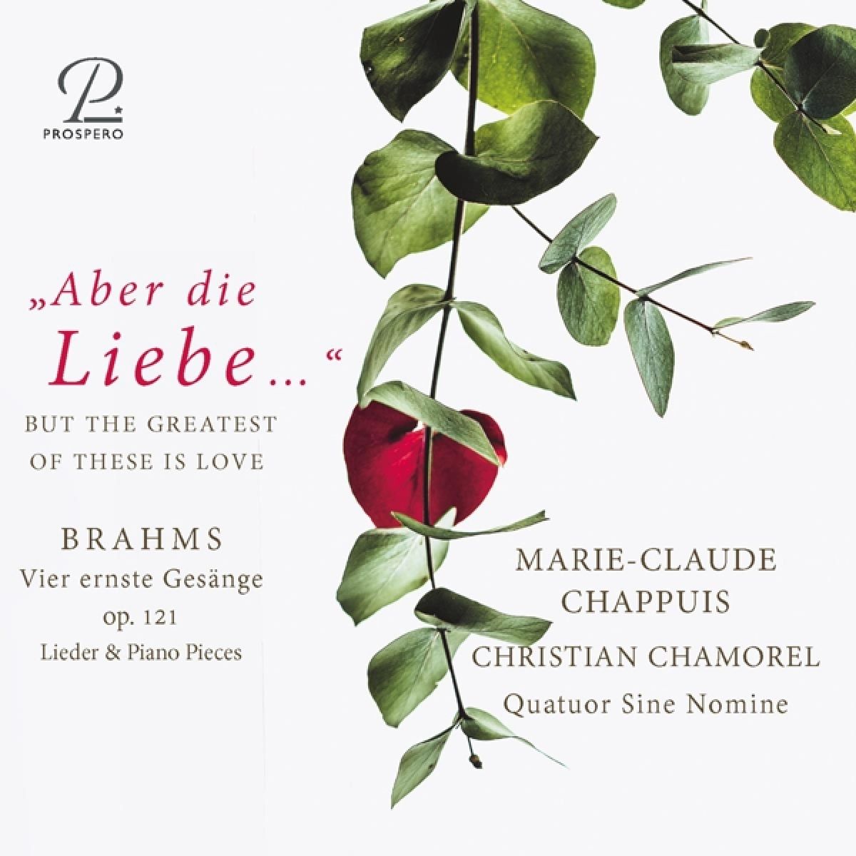 Afbeelding van Marie-Claude Chappuis, Christian Chamorel, Quatuor Sine Nomine - Aber Die Liebe... Songs And Piano Works
