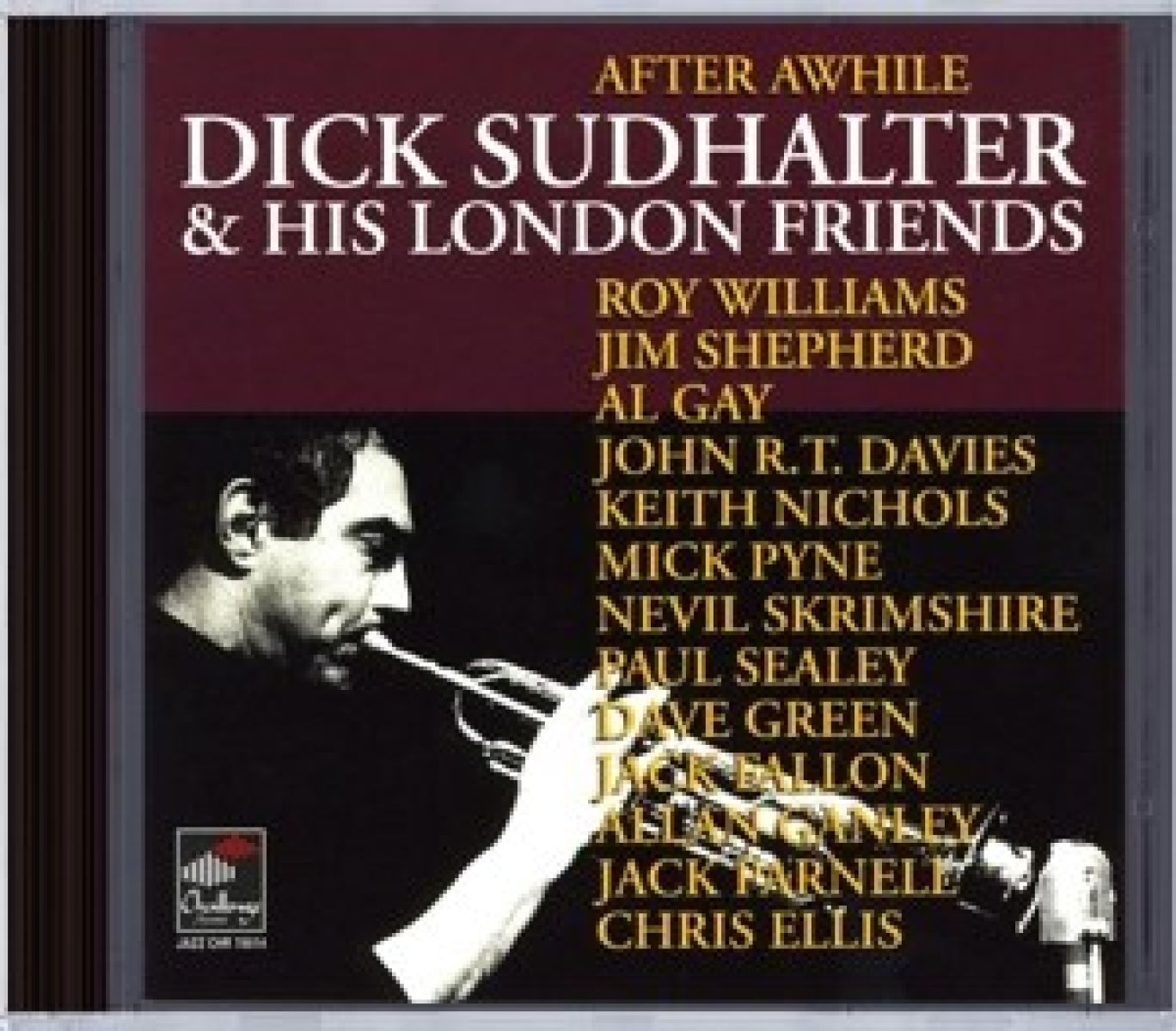 Dick Sudhalter & His London Friends - After Awhile