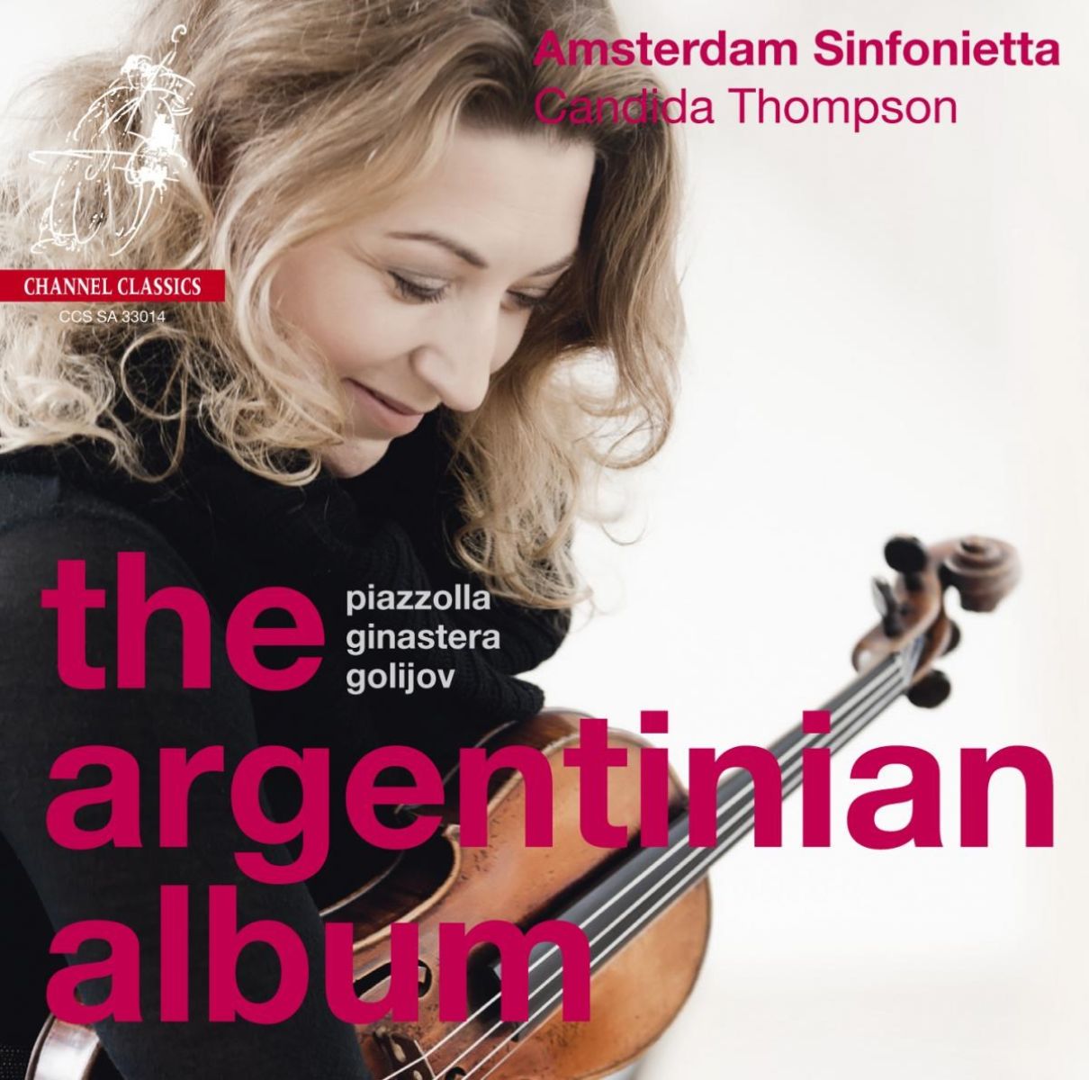 Amsterdam Sinfonietta & Candida Thompson - The Argentinian Album