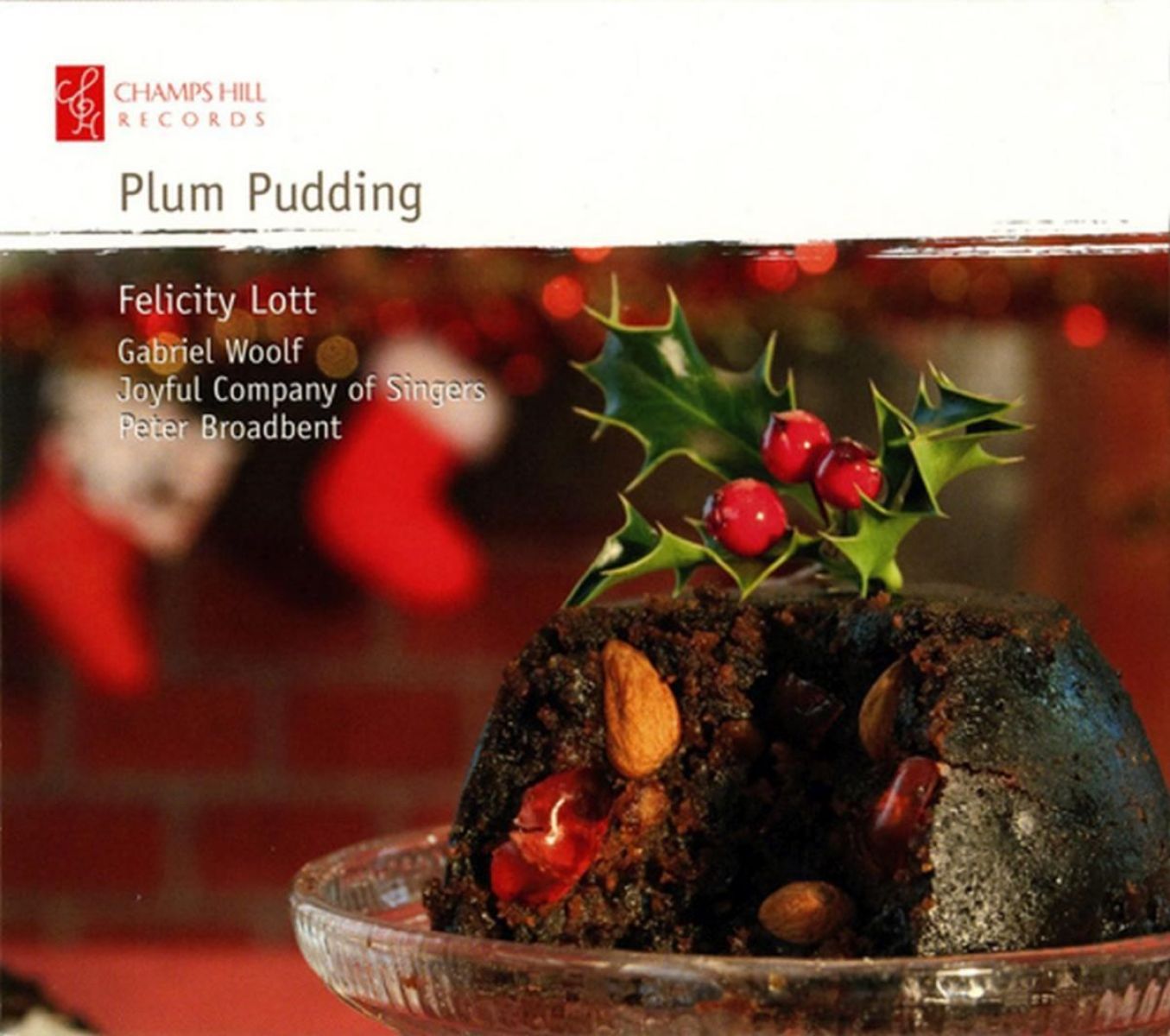 Afbeelding van Felicity Lott, Gabriel Woolf, The Joyful Company Of Singers, Peter Broadbent - Plum Pudding
