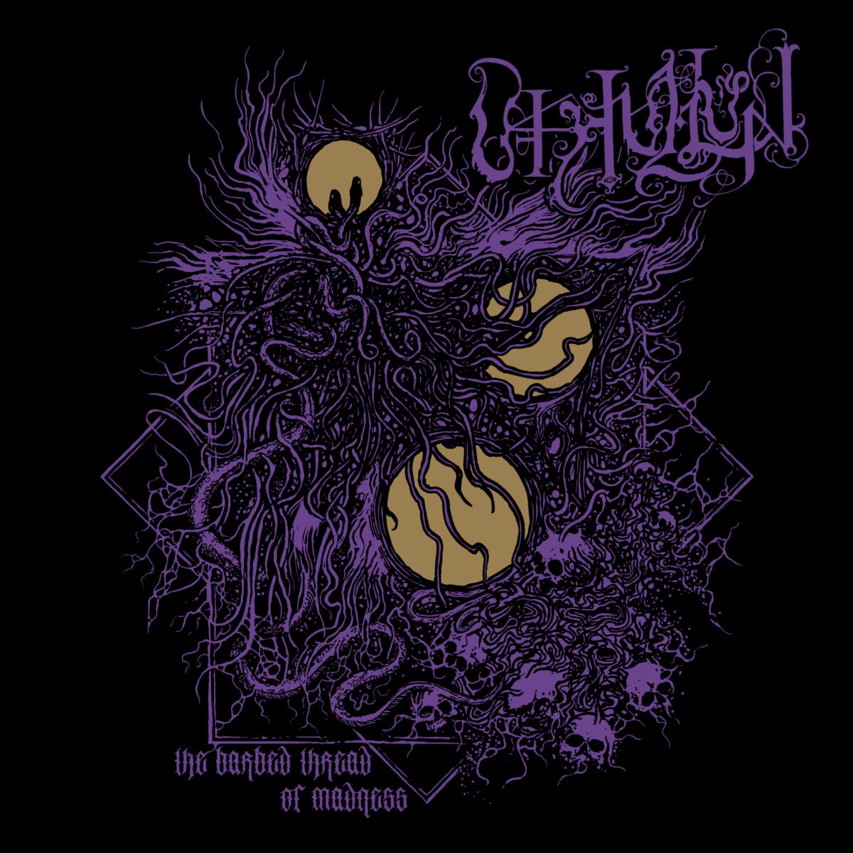 Uthullun - The Barbed Thread Of Madness