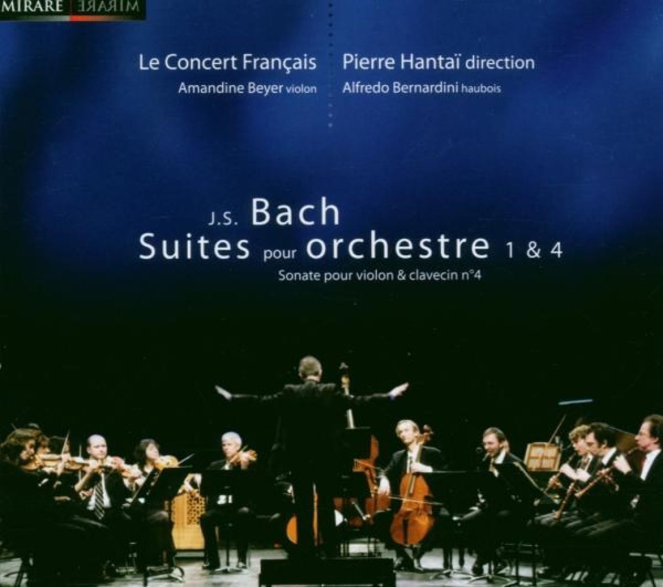 Afbeelding van Le Concert Français, Pierre Hantaï - J.S. Bach: Suites Pour Orchestre 1 & 4