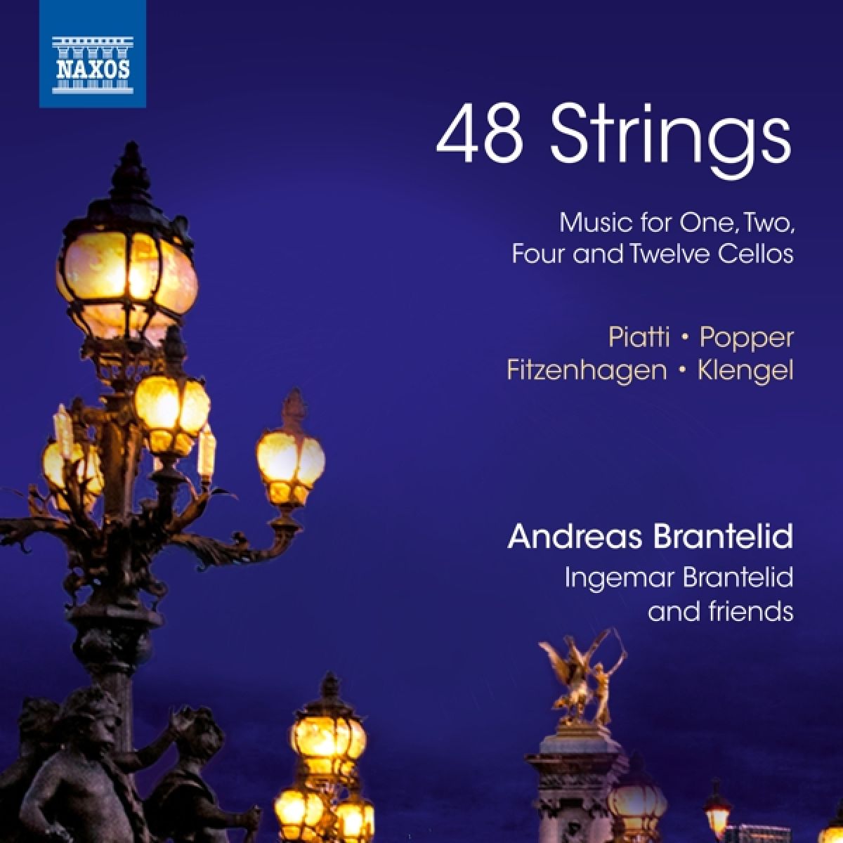 Andreas Brantelid & Ingemar Brantelid - 48 Strings - Music For One, Two, Four And Twelve Cellos