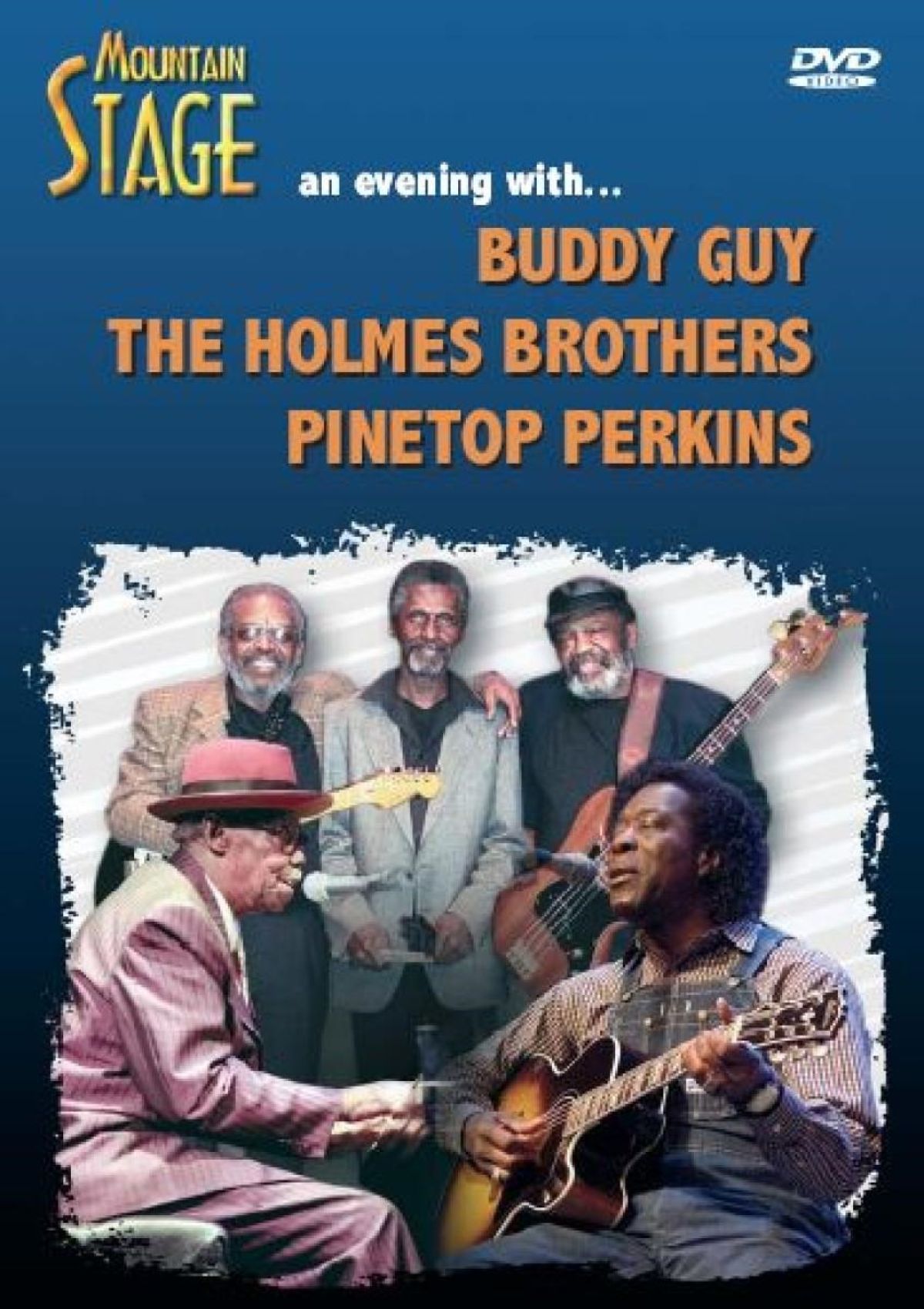Afbeelding van Buddy Guy, Holmes Brothers & Pinetop Perkins - Mountain Stage - An Evening With