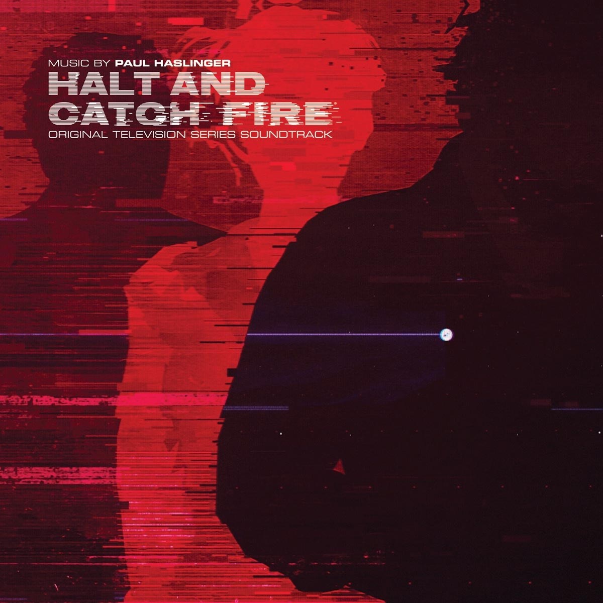 Paul Haslinger - Halt And Catch Fire (Original Television Series Soundtrack)