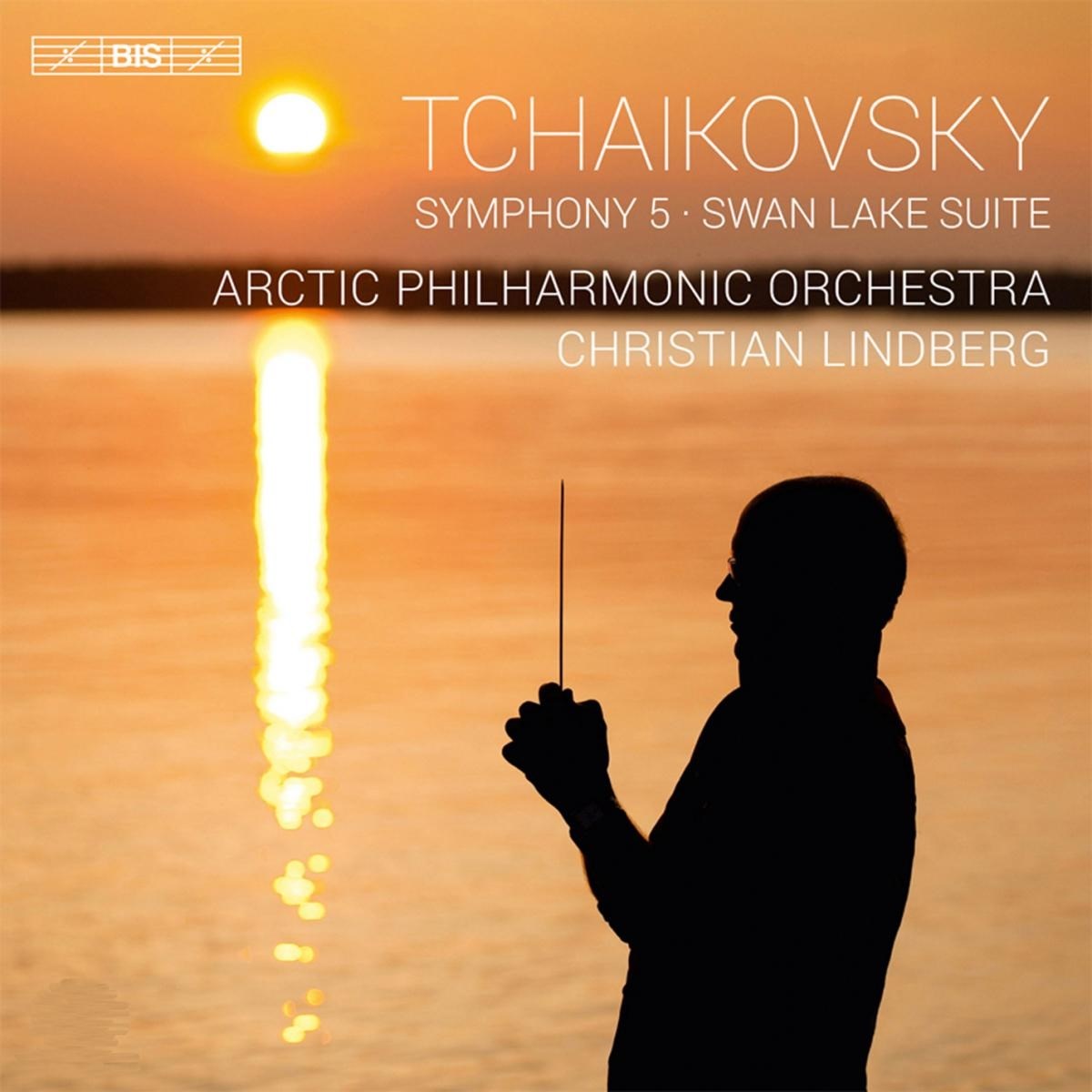 Arctic Philharmonic Orchestra, Christian Lindberg - Tchaikovsky: Symphony No.5/Swan Lake Suite