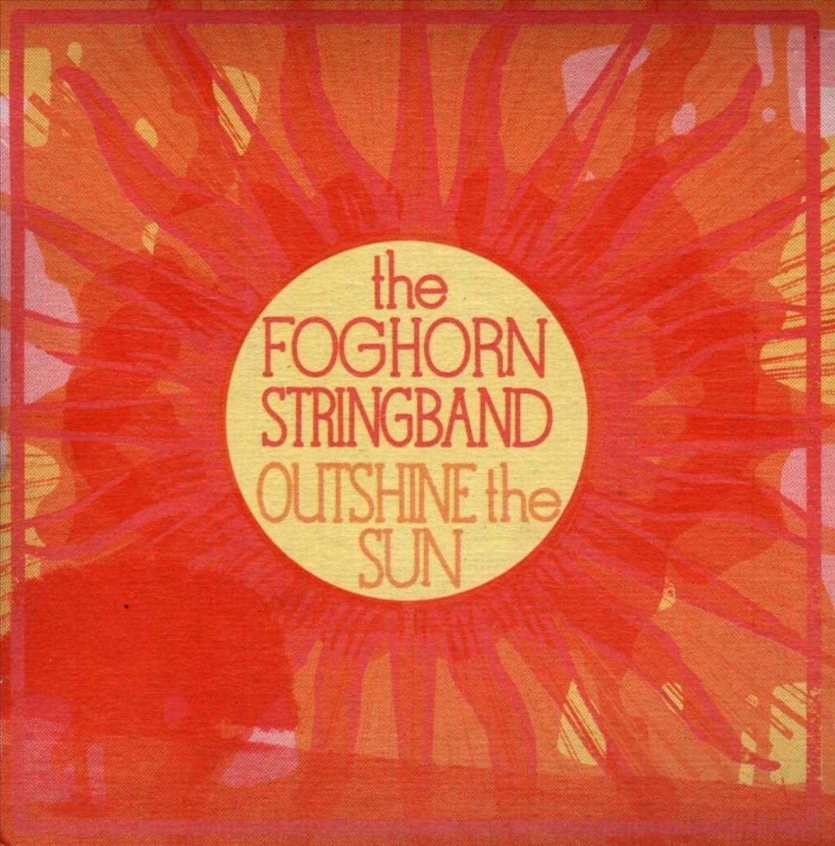 Afbeelding van Foghorn Stringband - Outshine The Sun