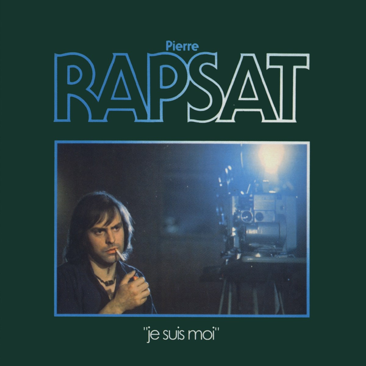 Pierre Rapsat - Je Suis Moi