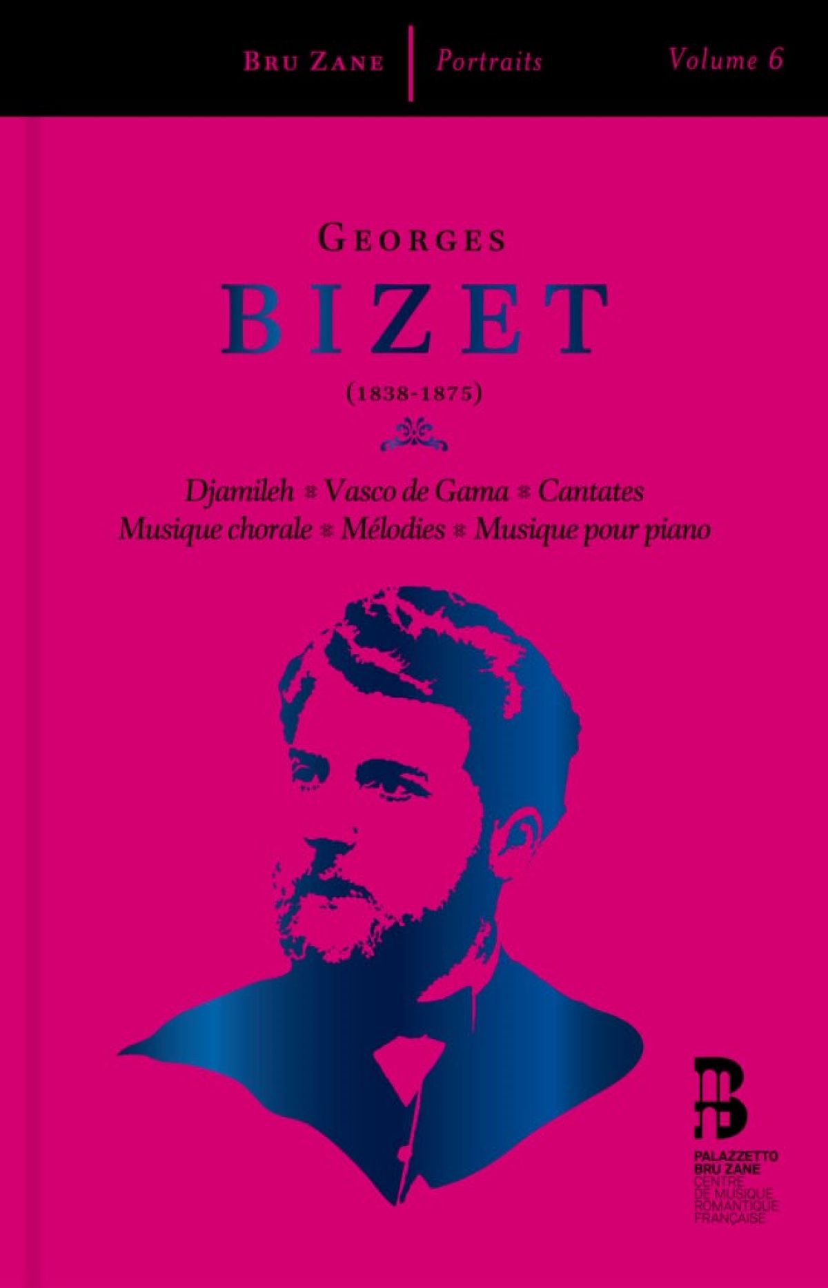 Afbeelding van Ben Glassberg, Julien Chauvin, François-Xavier Roth, David Reiland, Various Artists - Bizet: Djamileh, Vasco De Gama, Cantates, Musique Chorale, Melodies & Musique Pour Piano