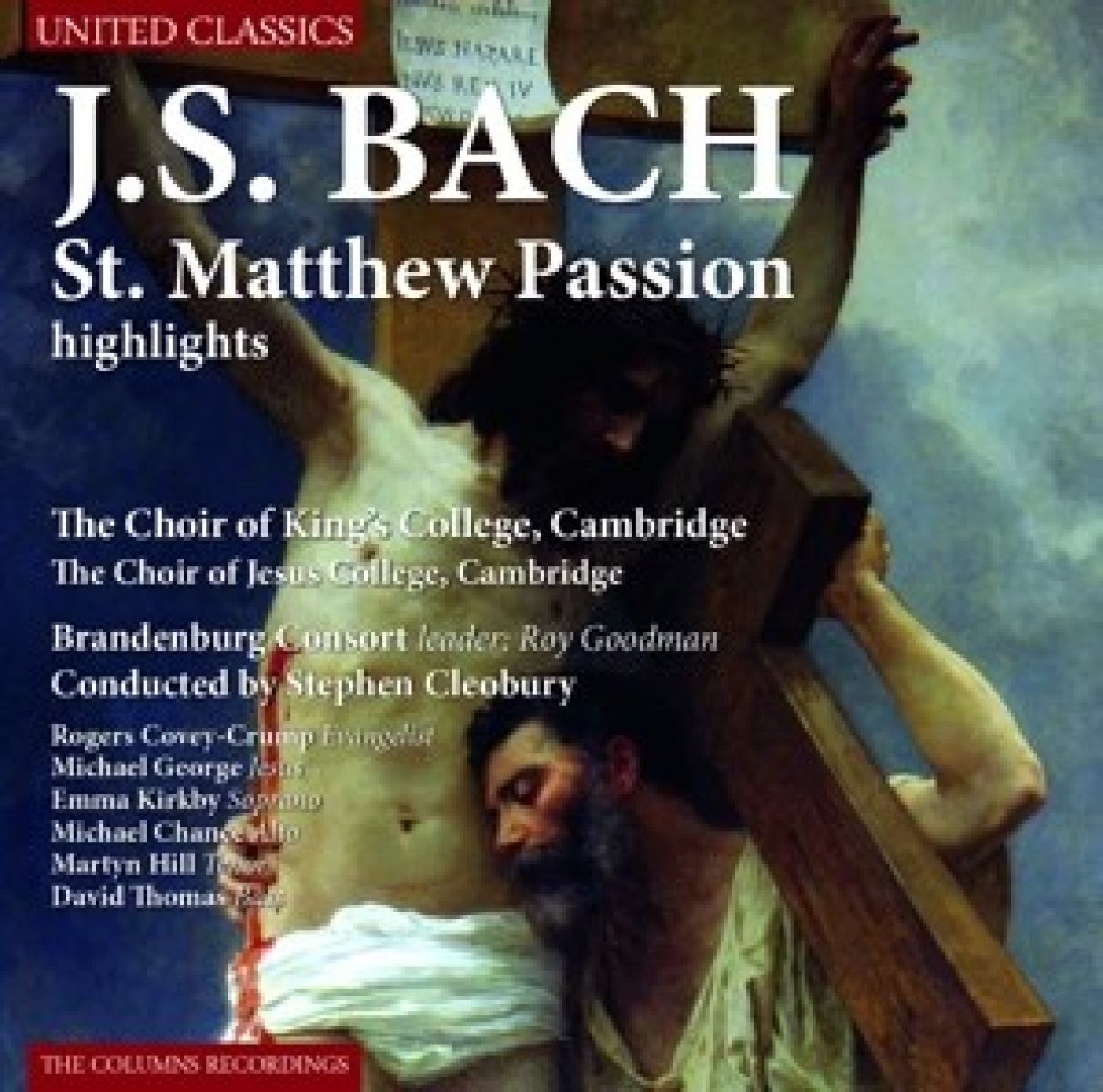 The Choir Of King's College Cambridge, Brandenburg Consort, Stephen Cleobury - J.S. Bach: St. Matthew Passion (Highlight)