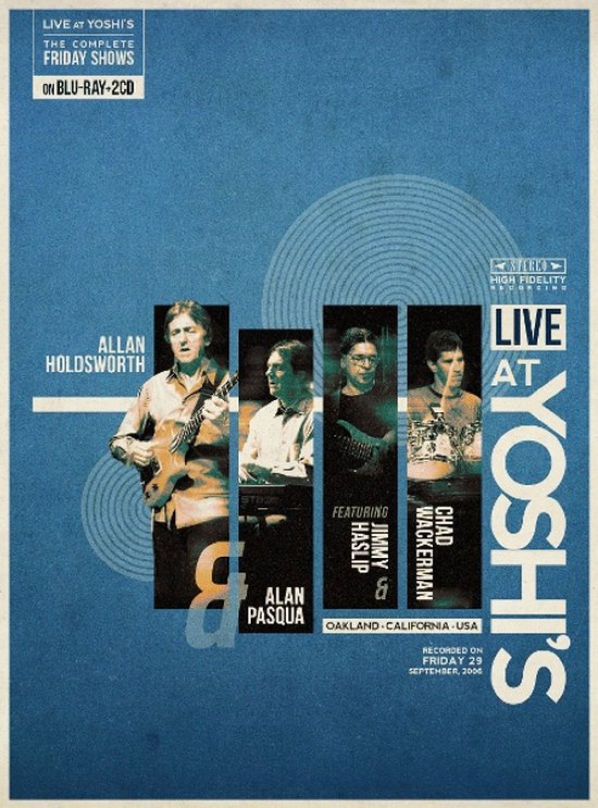 Afbeelding van Allan Holdsworth, Alan Pasqua, Chad Wackerman & Jimmy Haslip - Live At Yoshi's (Friday 29-09-2006)