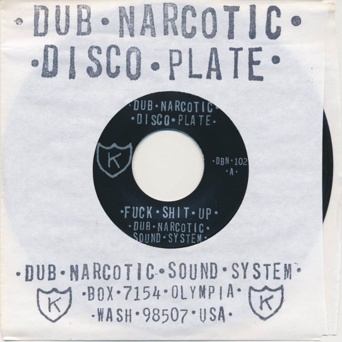Afbeelding van Dub Narcotic Soundsystem - Fuck Shit Up