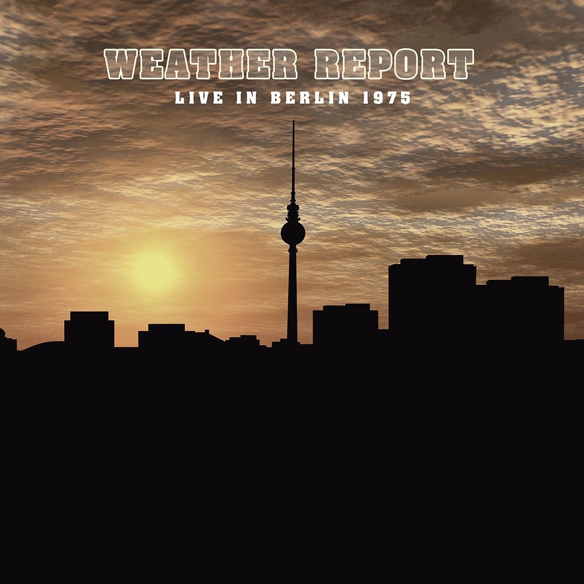Afbeelding van Weather Report - Live In Berlin 1975