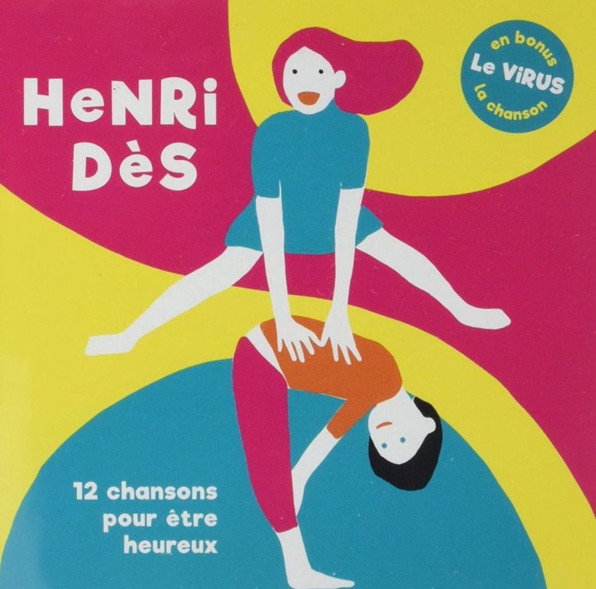 Henri Dès - 12 Chansons Pour Être Heureux