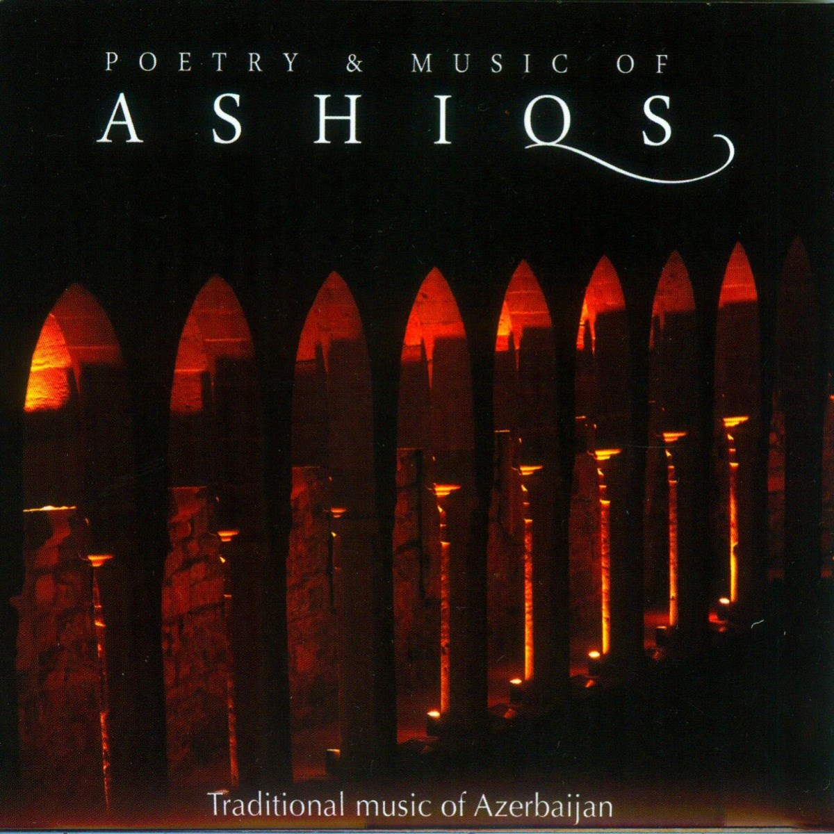 Various Artists - Poetry And Music Of Ashiqs (Traditional Music Of A