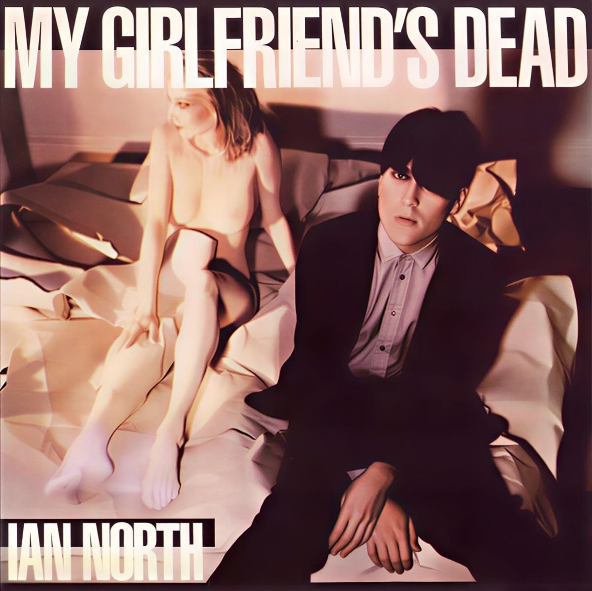 Ian North - My Girl Friends Dead