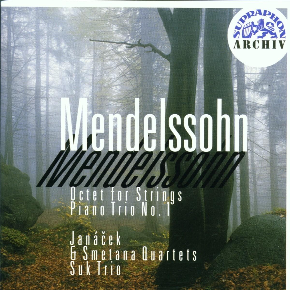Janácek & Smetana Quartets, Suk Trio - Mendelssohn: Octet For Strings | Piano Trios No.1