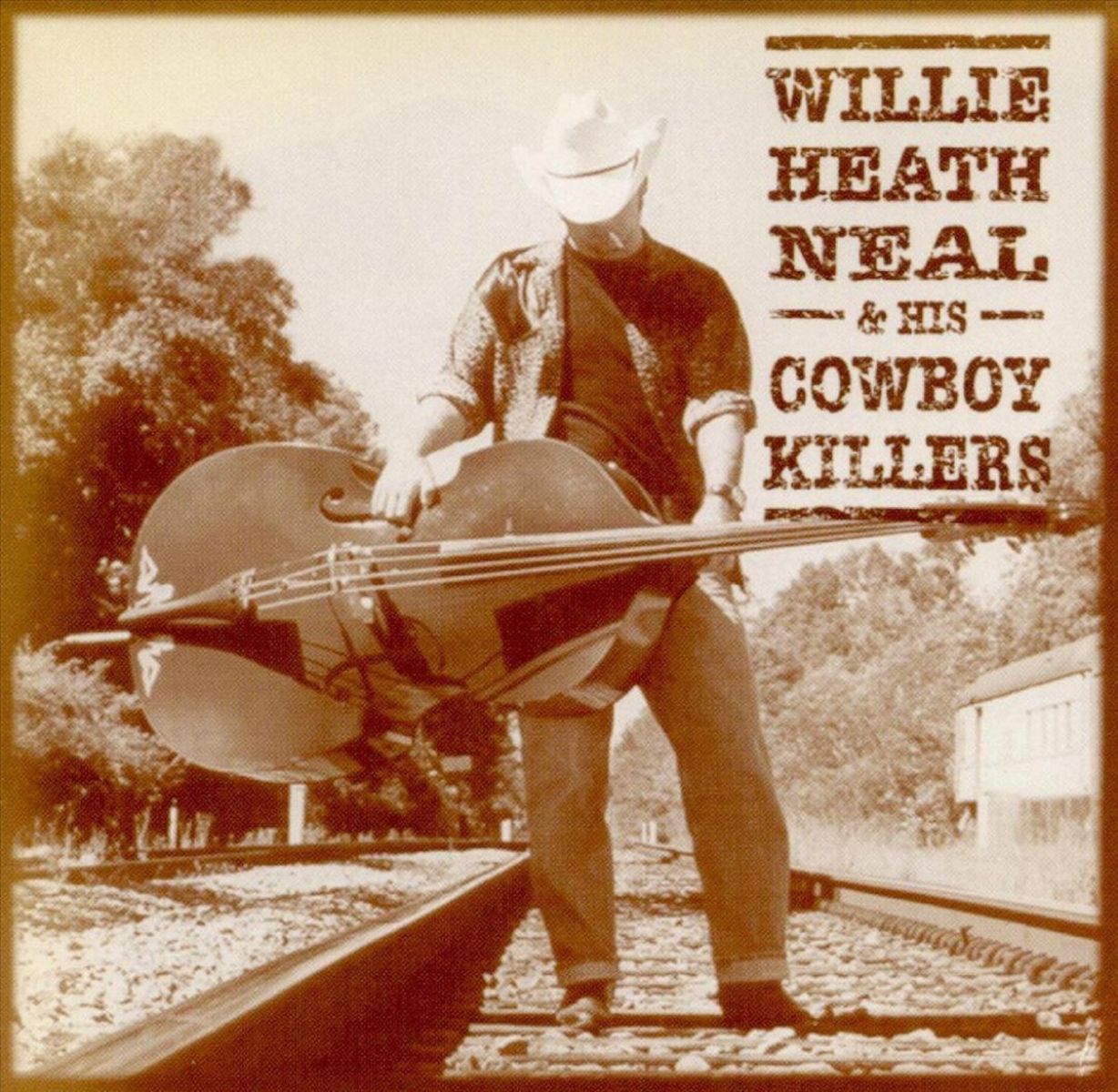 Afbeelding van Willie Heath Neal - Willie Heath Neal & His Cowboy Killers