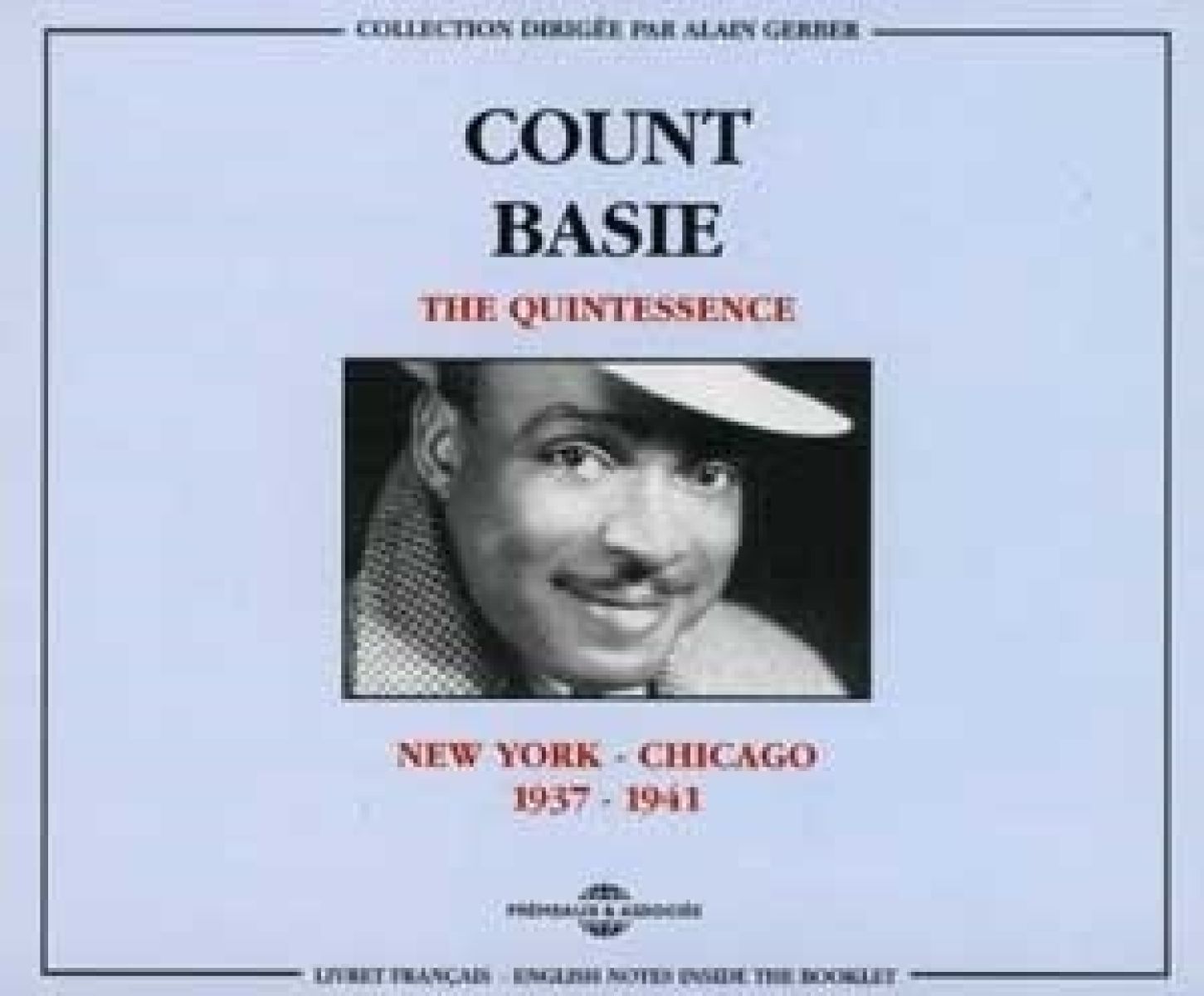 Count Basie - The Quintessence : New York-Chicago 1937-1941
