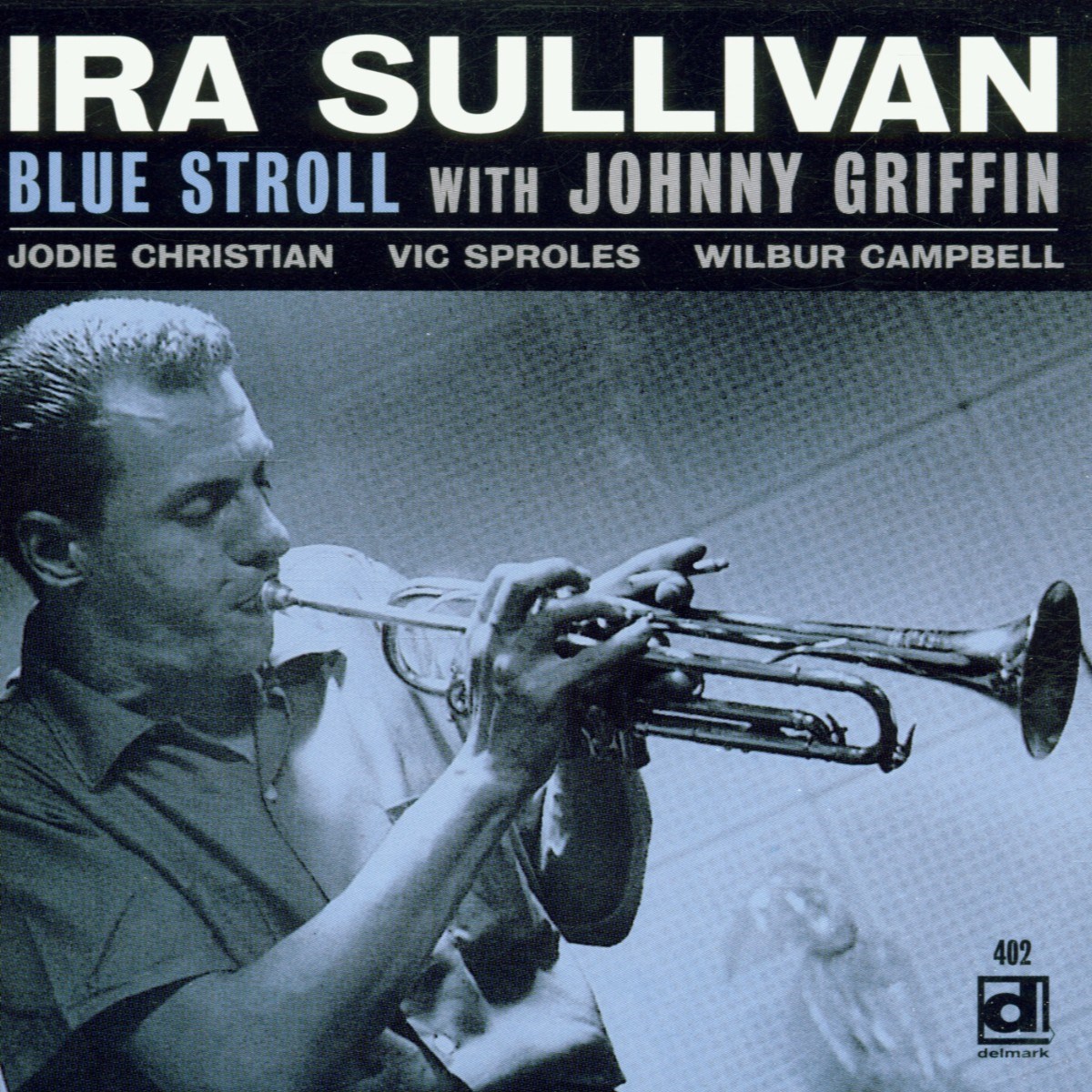 Afbeelding van Ira Sullivan Quintet - Ira Sullivan Blue Stroll With Johnny Griffin