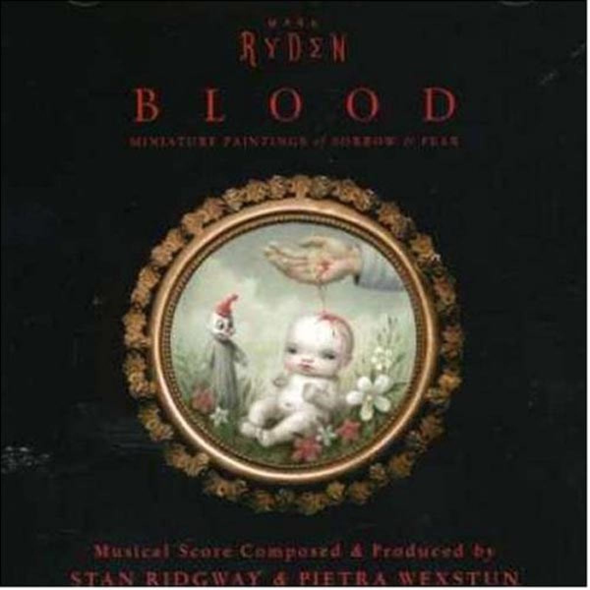Stan Ridgway & Pietra Wexstun - Music For Mark Ryden's "Blood"