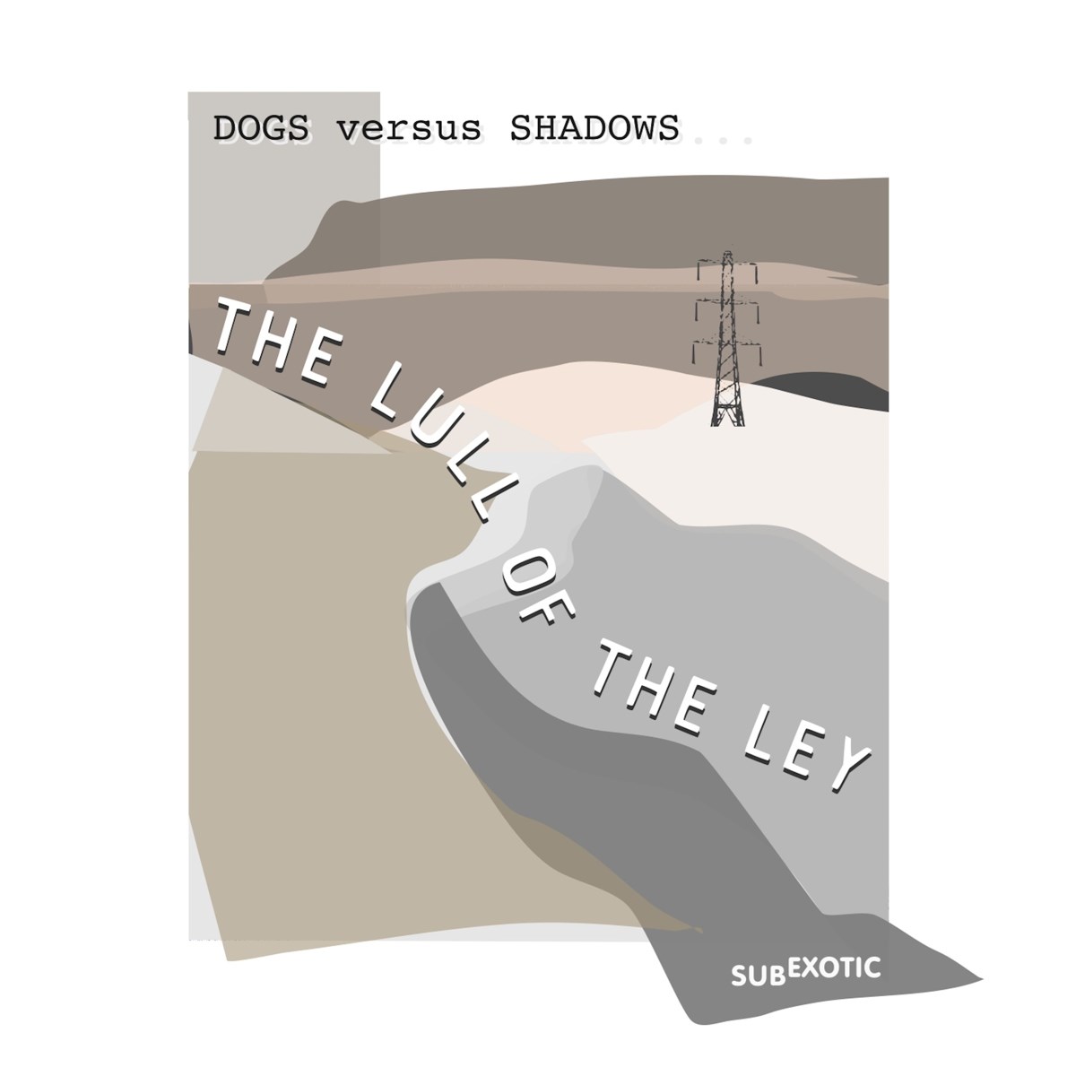 Afbeelding van Dog Versus Shadows - Lull Of The Ley