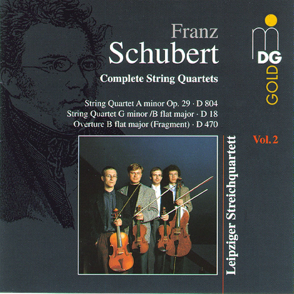 Afbeelding van Leipziger Streichquartett - Schubert: Complete String Quartets (String Quartet A Minor Op. 29 | D 804 | String Quartet G Minor /B Flat Major | D 18 | Overture B Flat Major (Fragment) | D 470)