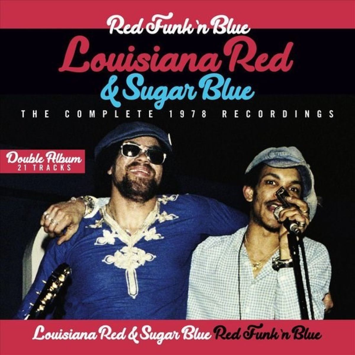 Louisiana Red & Sugar Blue - Red Funk 'n Blue. The Complete 1978 Recordings