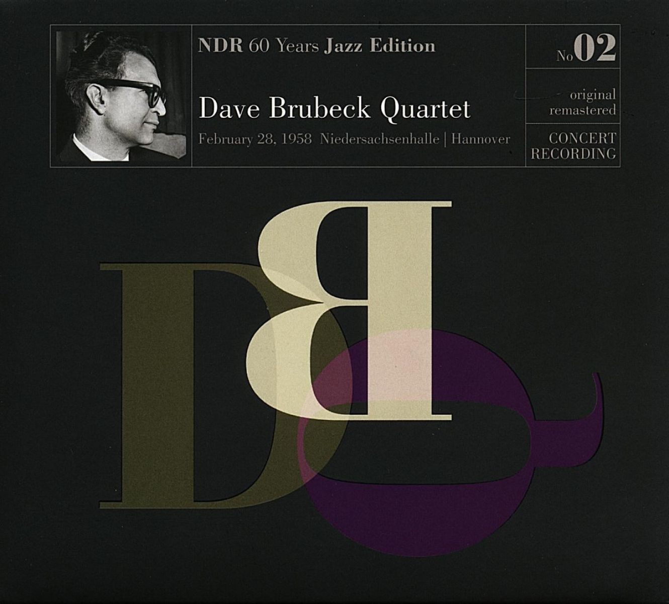 Afbeelding van The Dave Brubeck Quartet - NDR 60 Years Jazz Edition: Dave Brubeck (February 28th 1958 Hanover)
