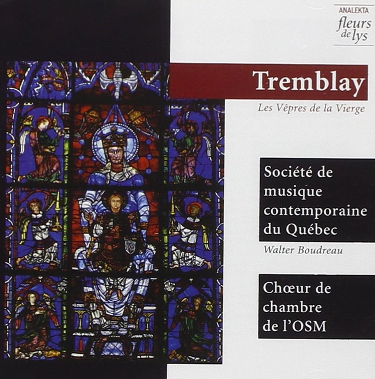 Afbeelding van Société De Musique Contemporaine Du Québec, Choeur de Cahmbre de l'OSM - Tremblay: Les Vepres De La Vierge