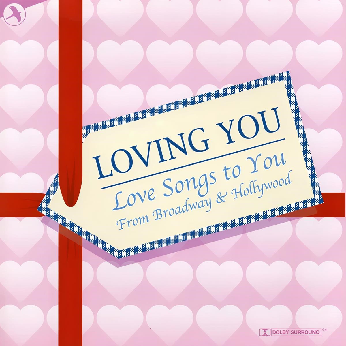 Various Artists - Loving You: Love Songs From Broadway