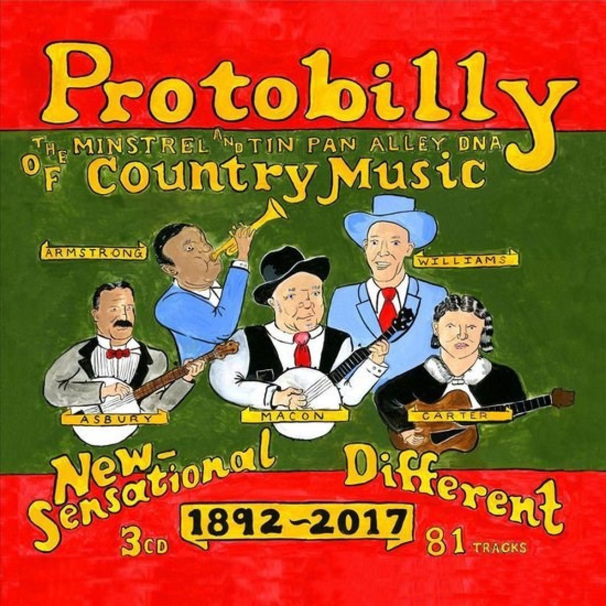 Various Artists - Protobilly: The Minstrel And Tin Pan Alley DNA Of Country Music 1892-2017