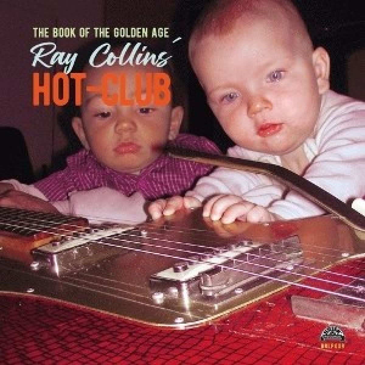 Afbeelding van Ray Collins' Hot-club - The Book Of The Golden Age