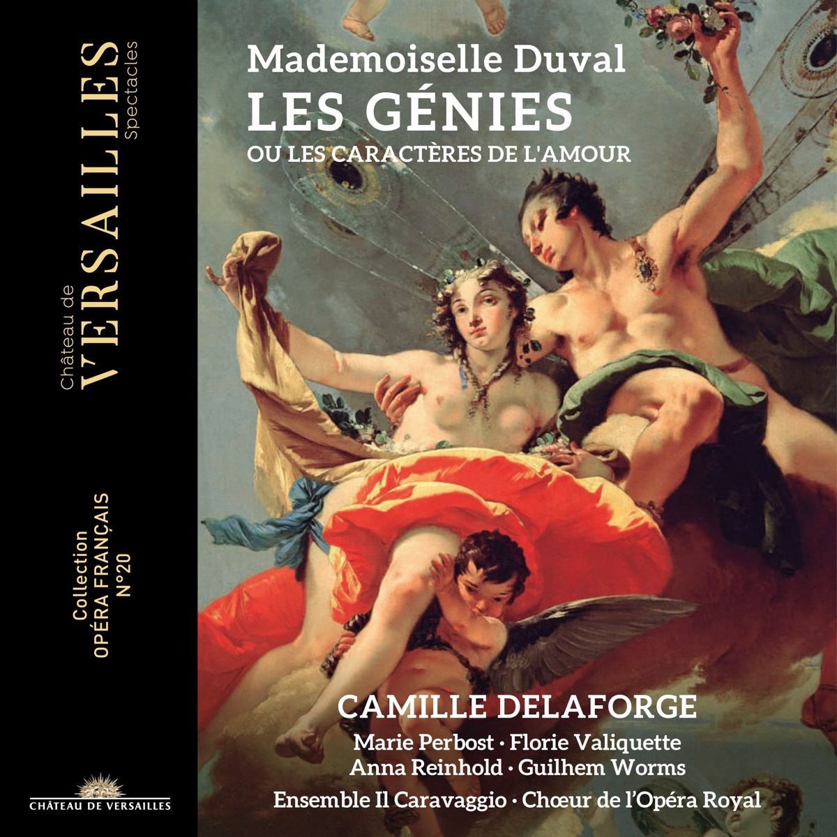 Camille Delaforge, Marie Perbost, Florie Valiquette, Anna Reinhold, Guilhem Worms, Ensemble Il Caravaggio, Chœur De L'Opéra Royal - Mademoiselle Duval: Les Génies Ou Les Caractères De l'Amour